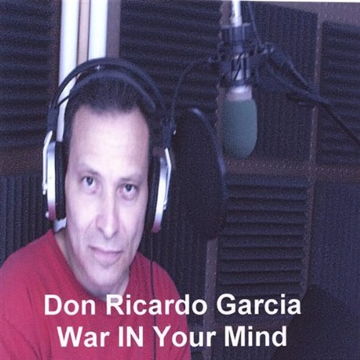 Don Ricardo Garcia WAR IN YOUR MIND CD