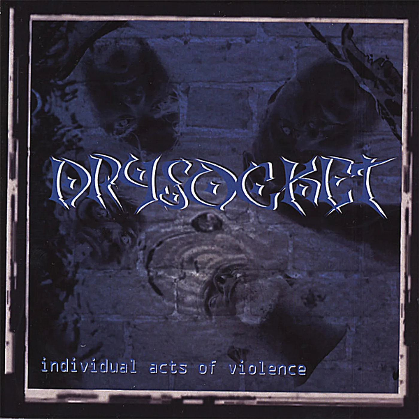 Drysocket INDIVIDUAL ACTS OF VIOLENCE CD