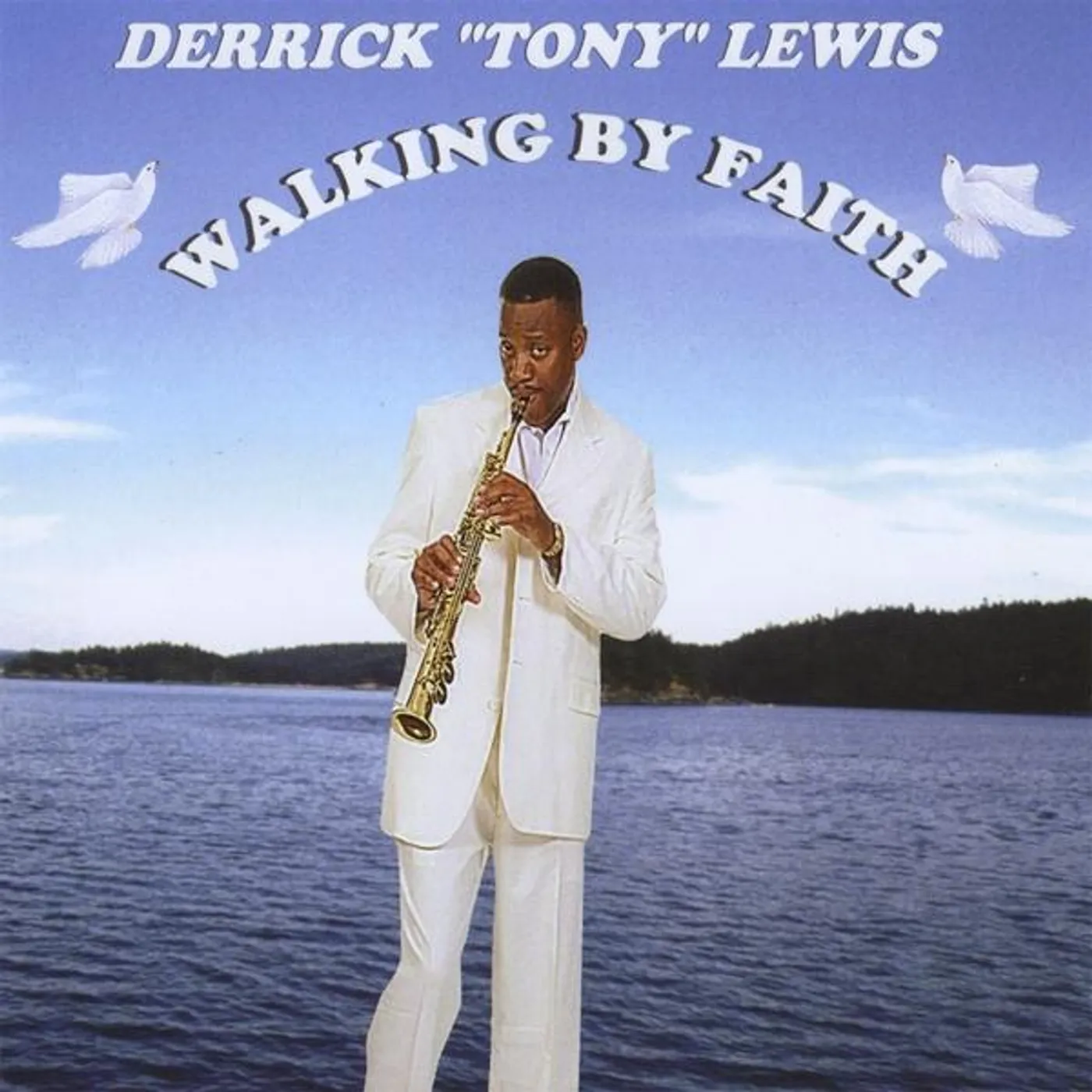 Derrick Tony Lewis WALKING BY FAITH CD