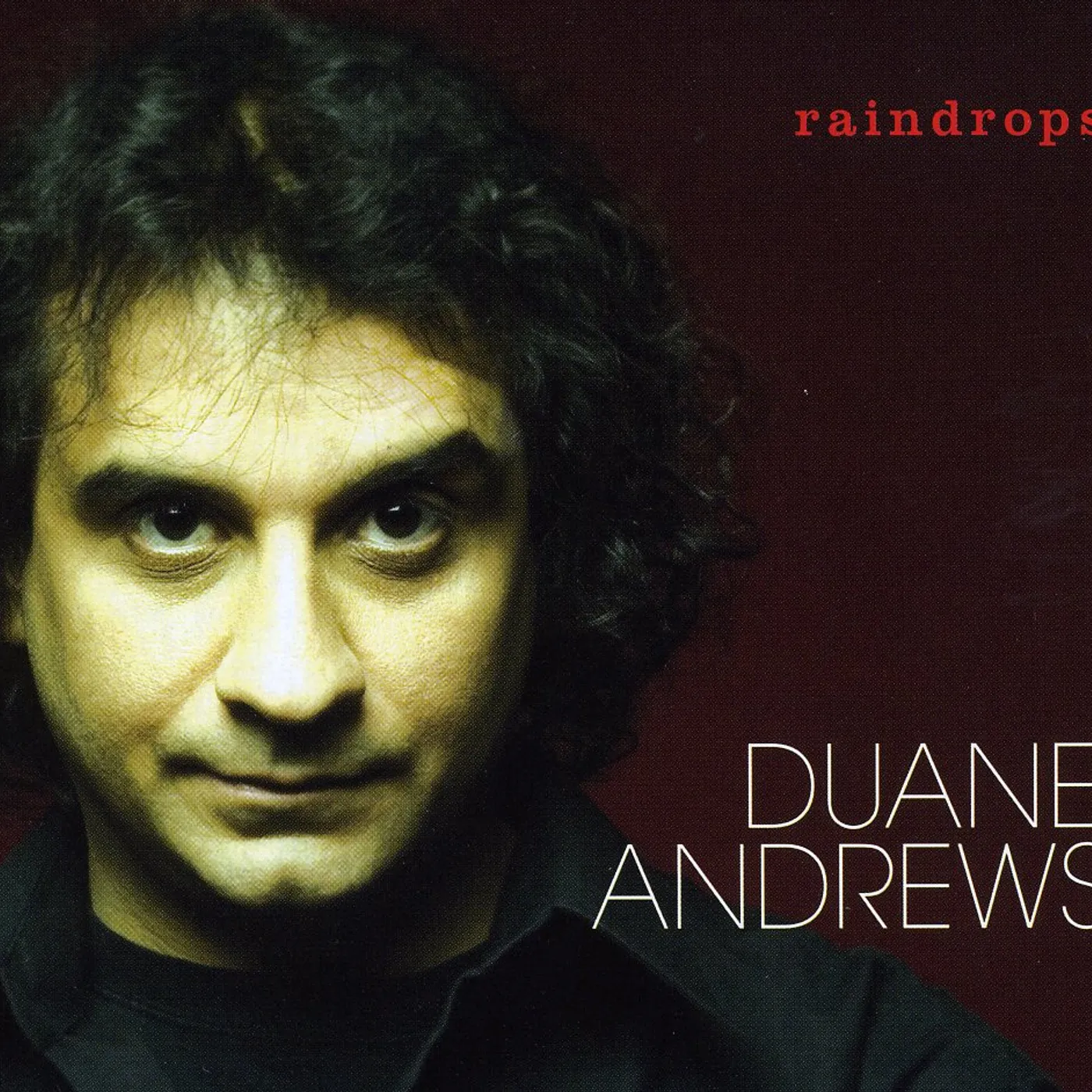 Duane Andrews RAINDROPS CD