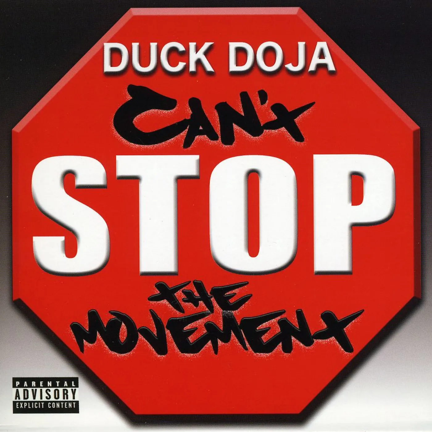 Duck Doja CAN'T STOP THE MOVEMENT CD