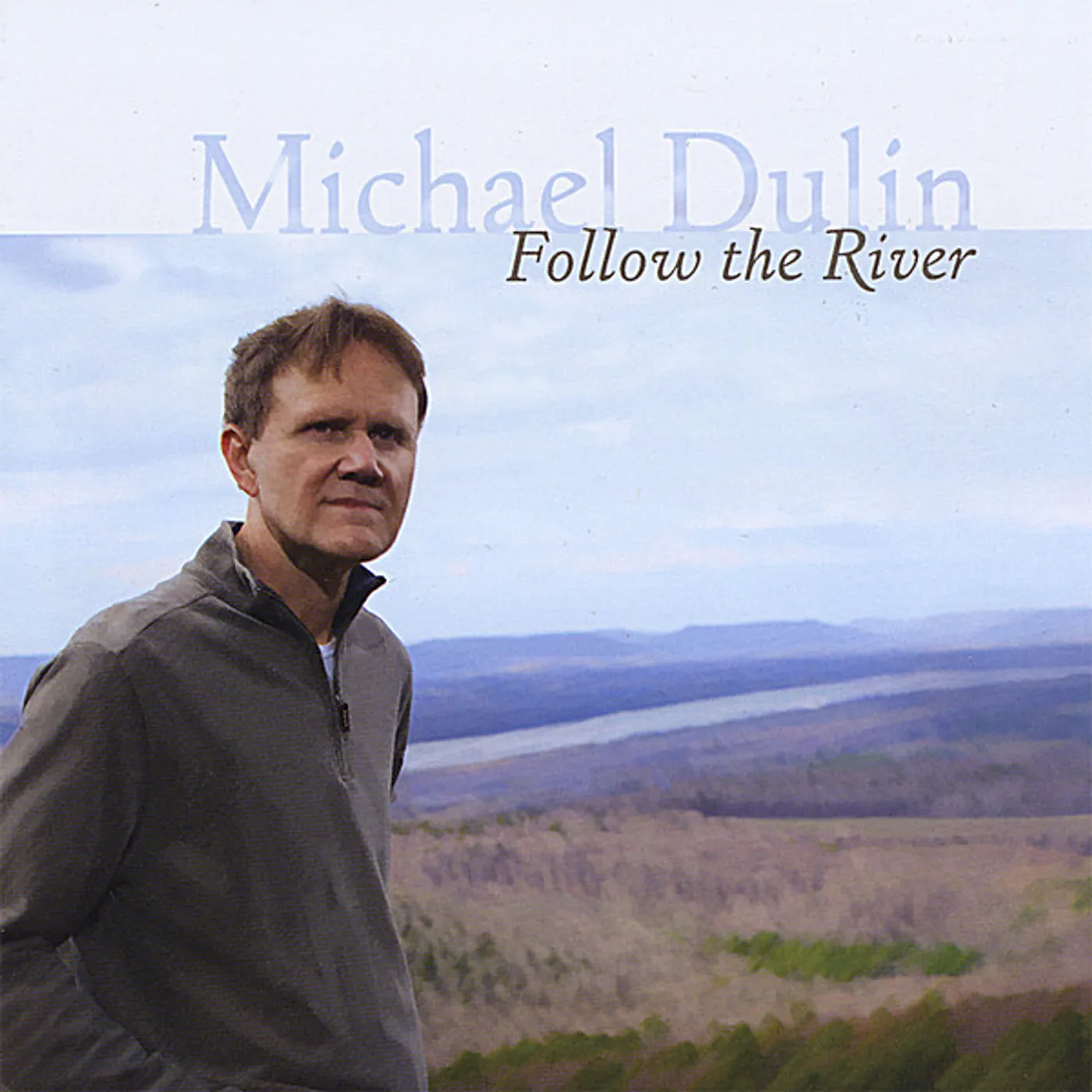 Michael Dulin FOLLOW THE RIVER CD