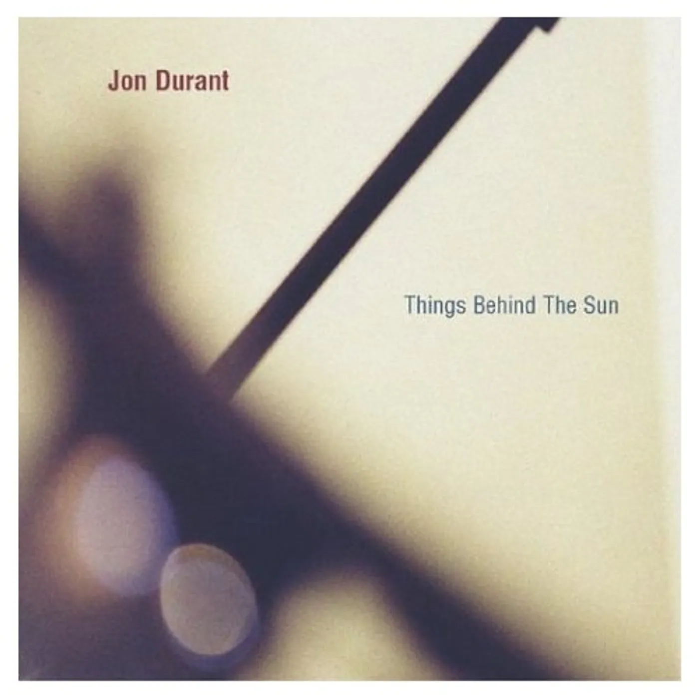 Jon Durant THINGS BEHIND THE SUN CD