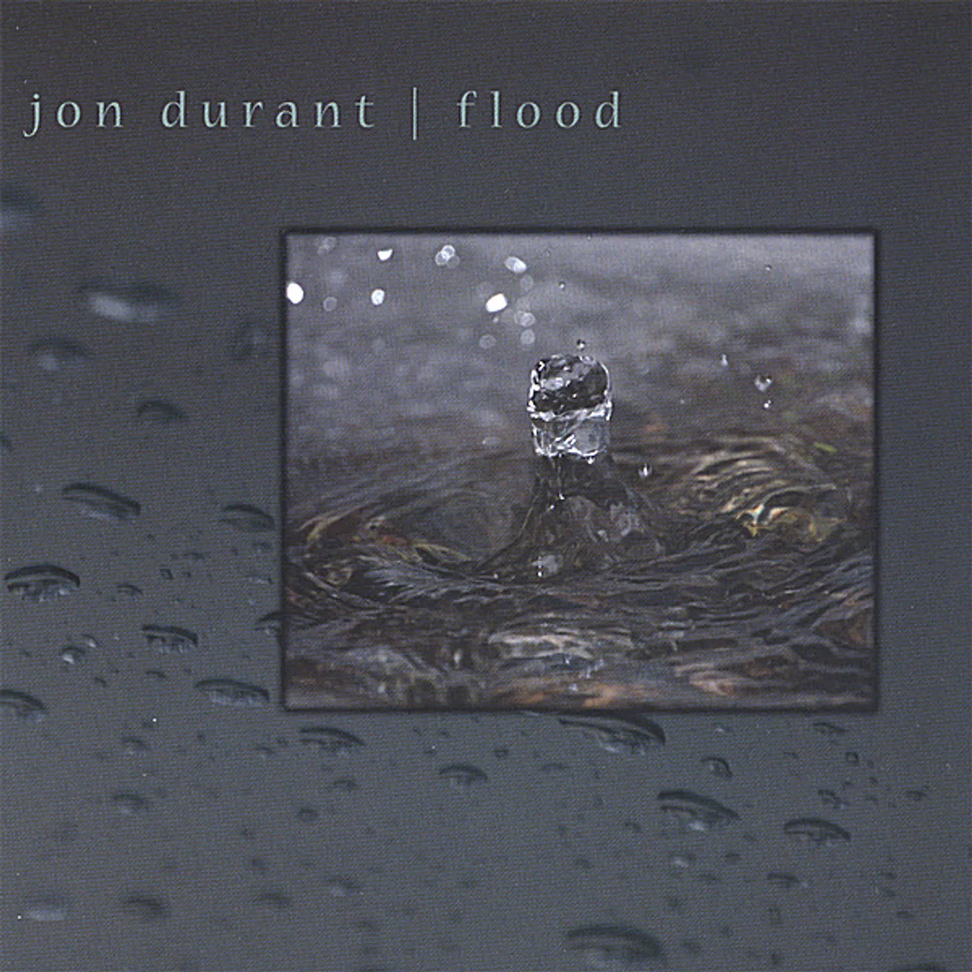 Jon Durant FLOOD CD