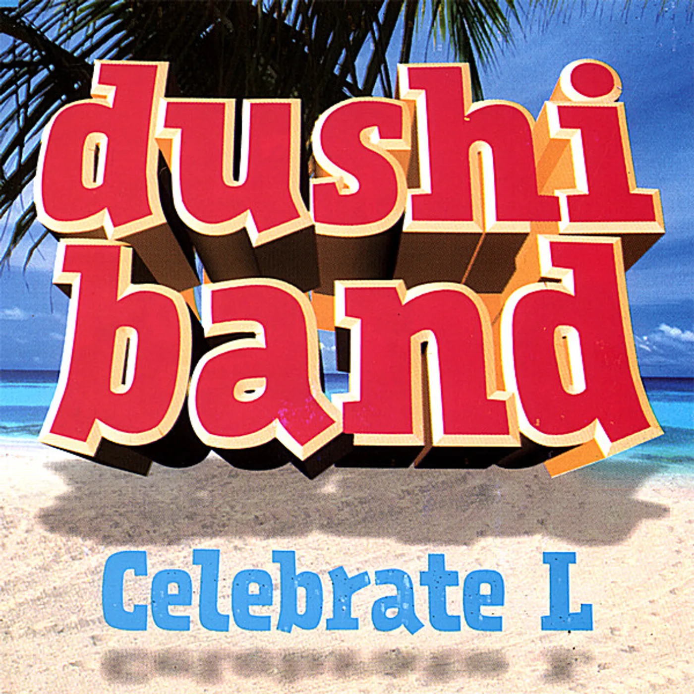 Dushi Band of Aruba CELEBRATE L CD