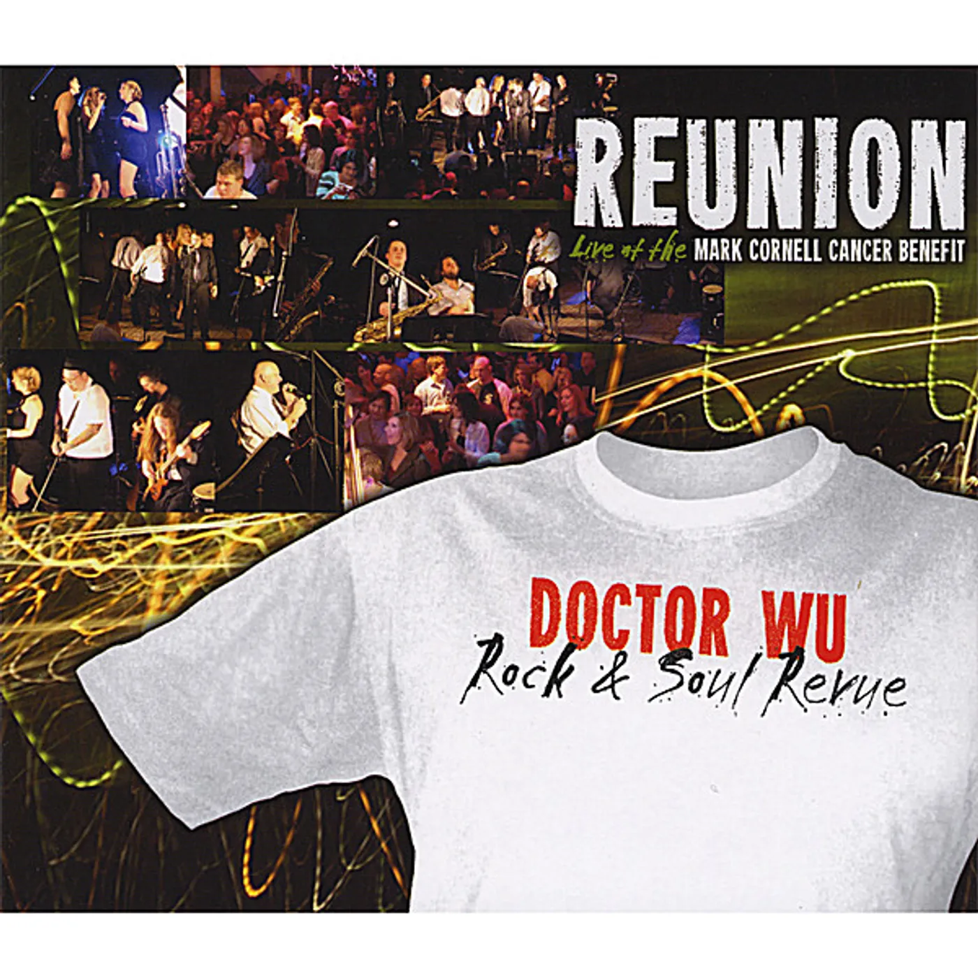 Doctor Wu Rock & Soul Revue REUNION: LIVE AT THE MARK CORNELL CANCER BENEFIT CD