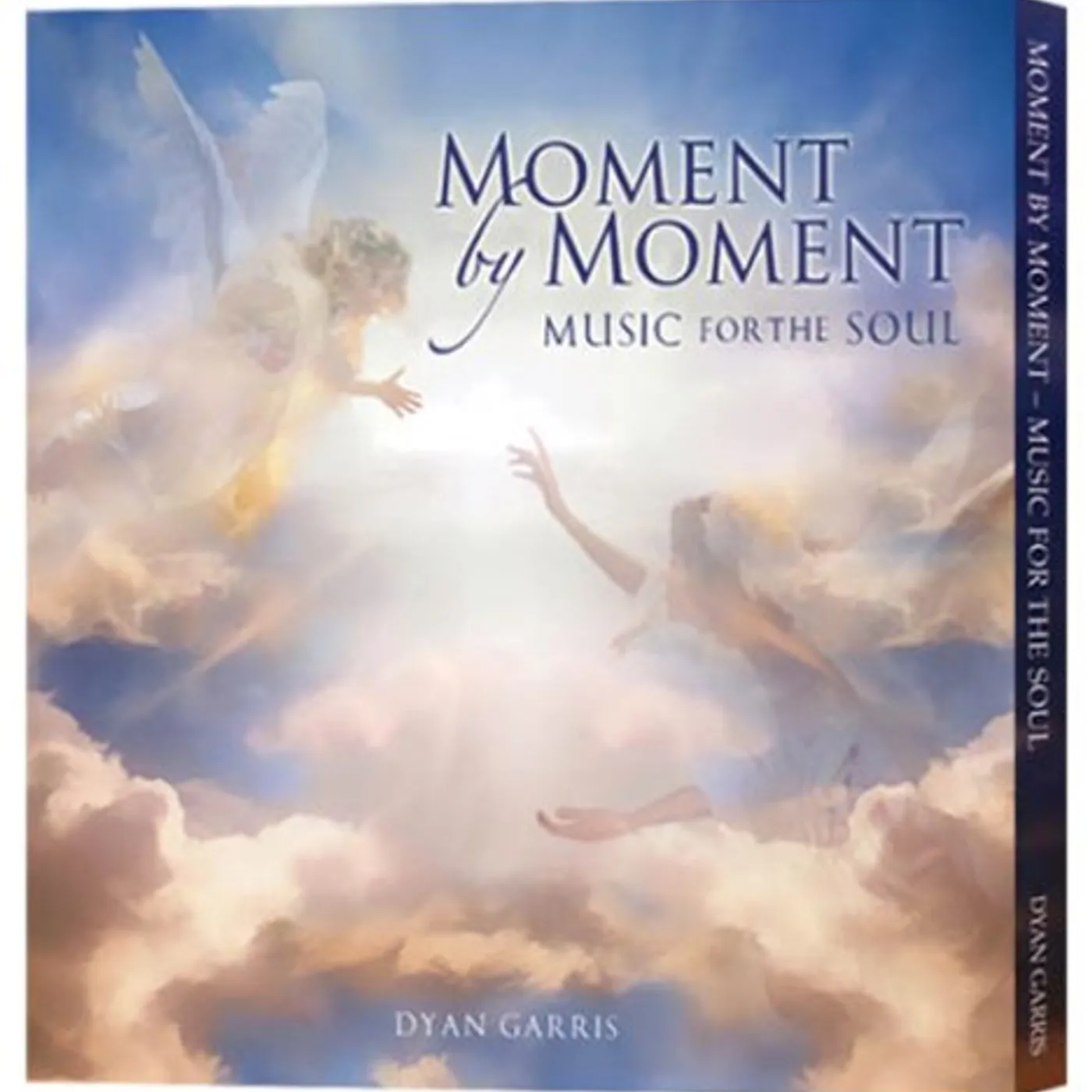 Dyan Garris MOMENT BY MOMENT-MUSIC FOR THE SOUL CD