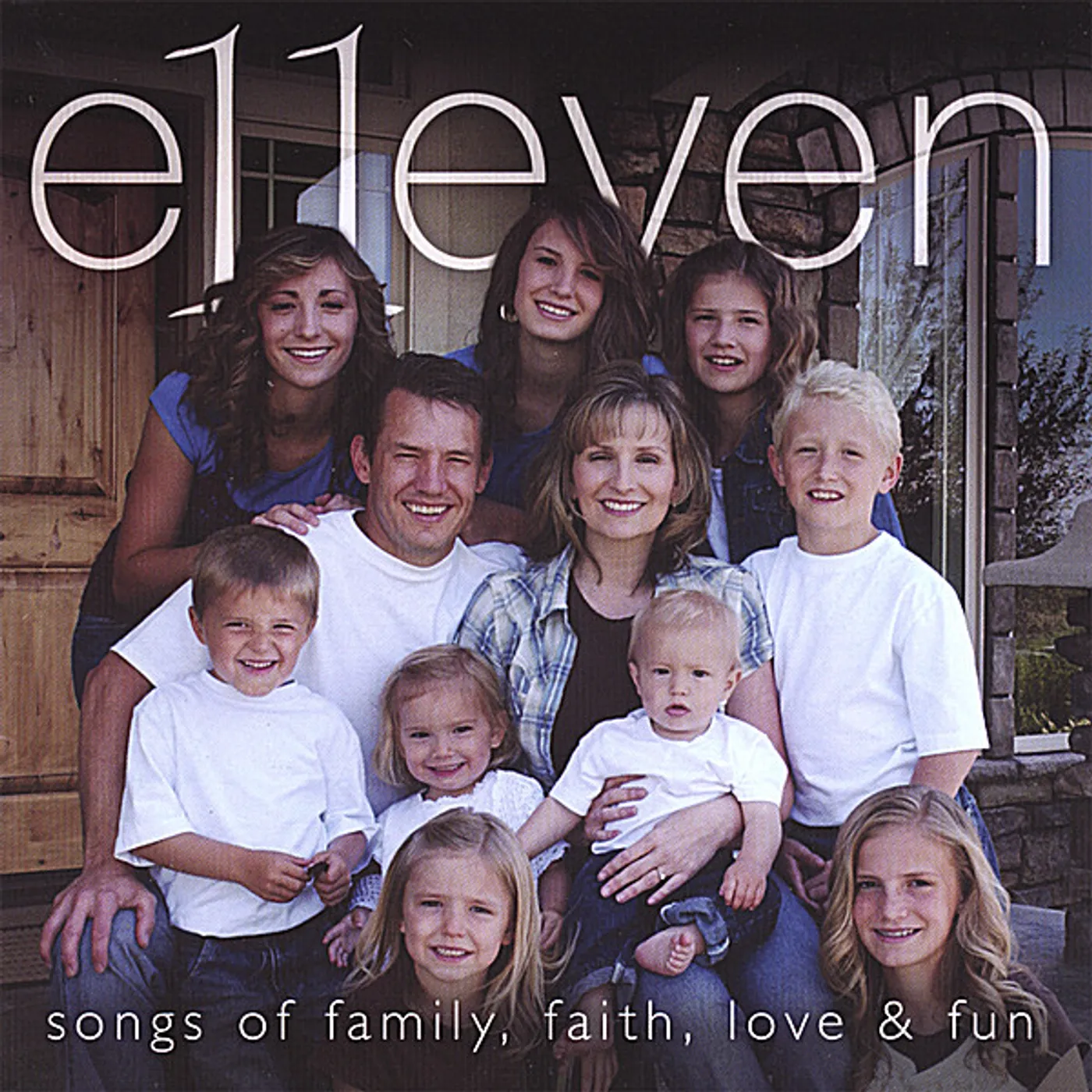 Dylan Gilbert E11EVEN SONGS OF FAMILY FAITH LOVE & FUN CD