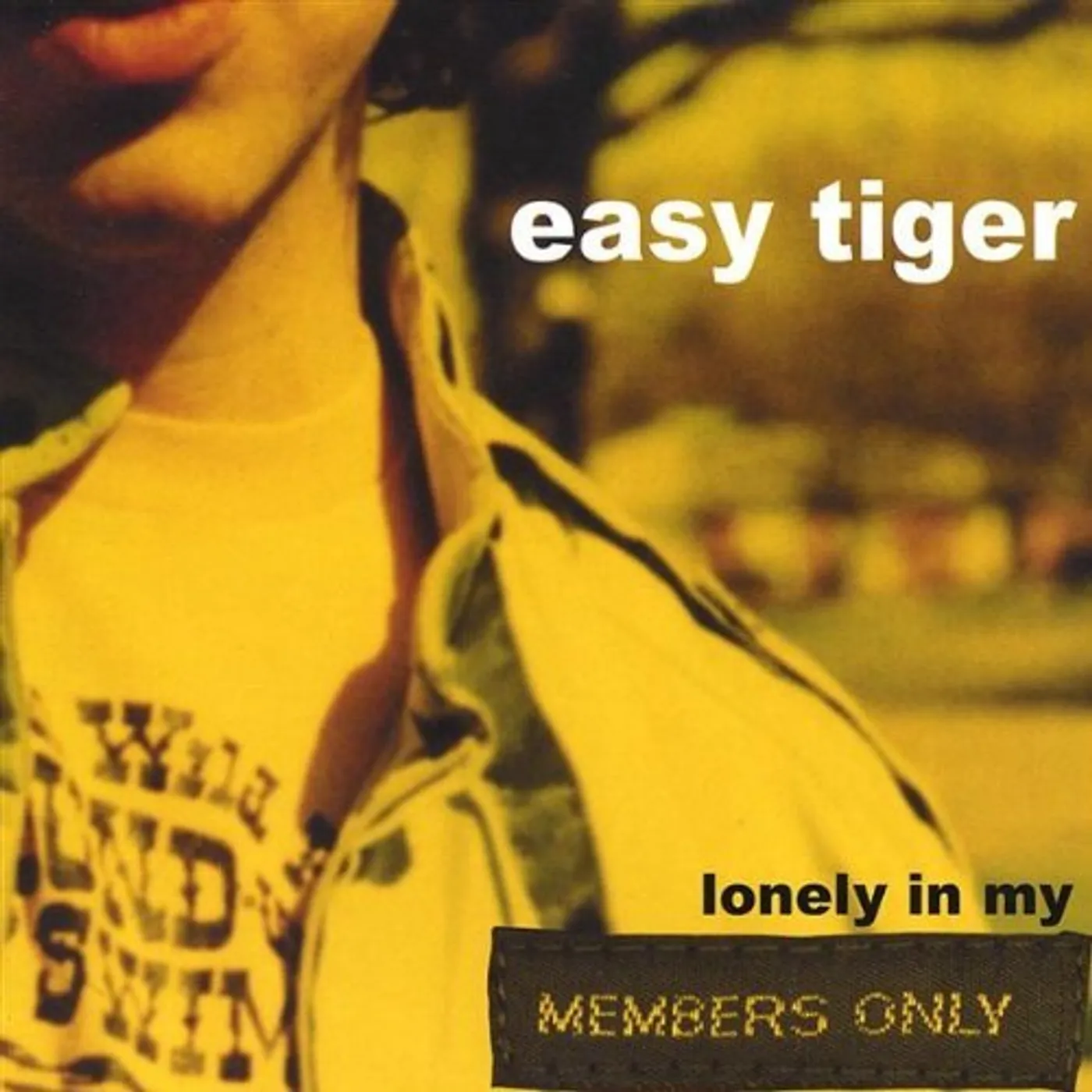 Easy Tiger LONELY IN MY MEMBERS ONLY CD