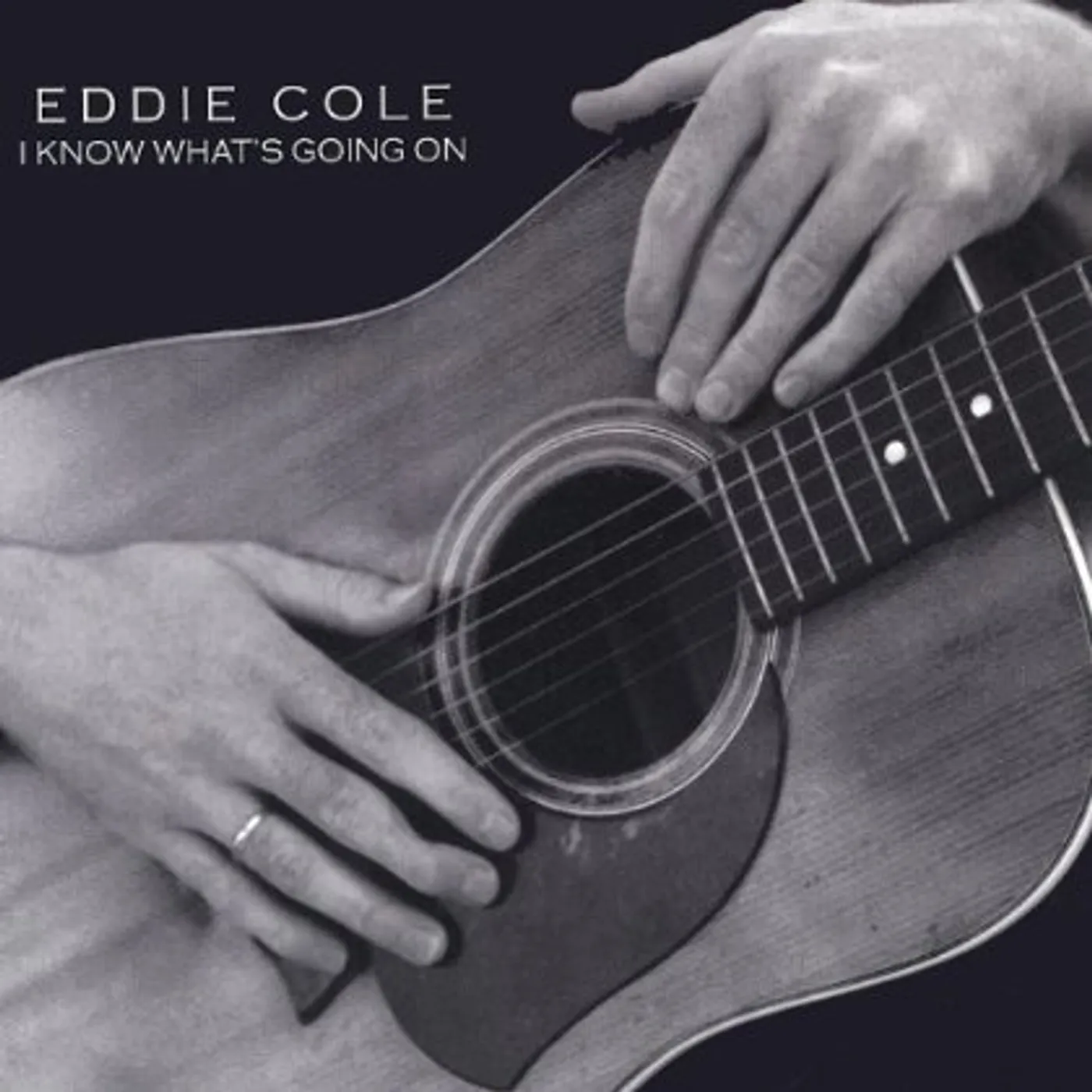 Eddie Cole I KNOW WHATS GOING ON CD