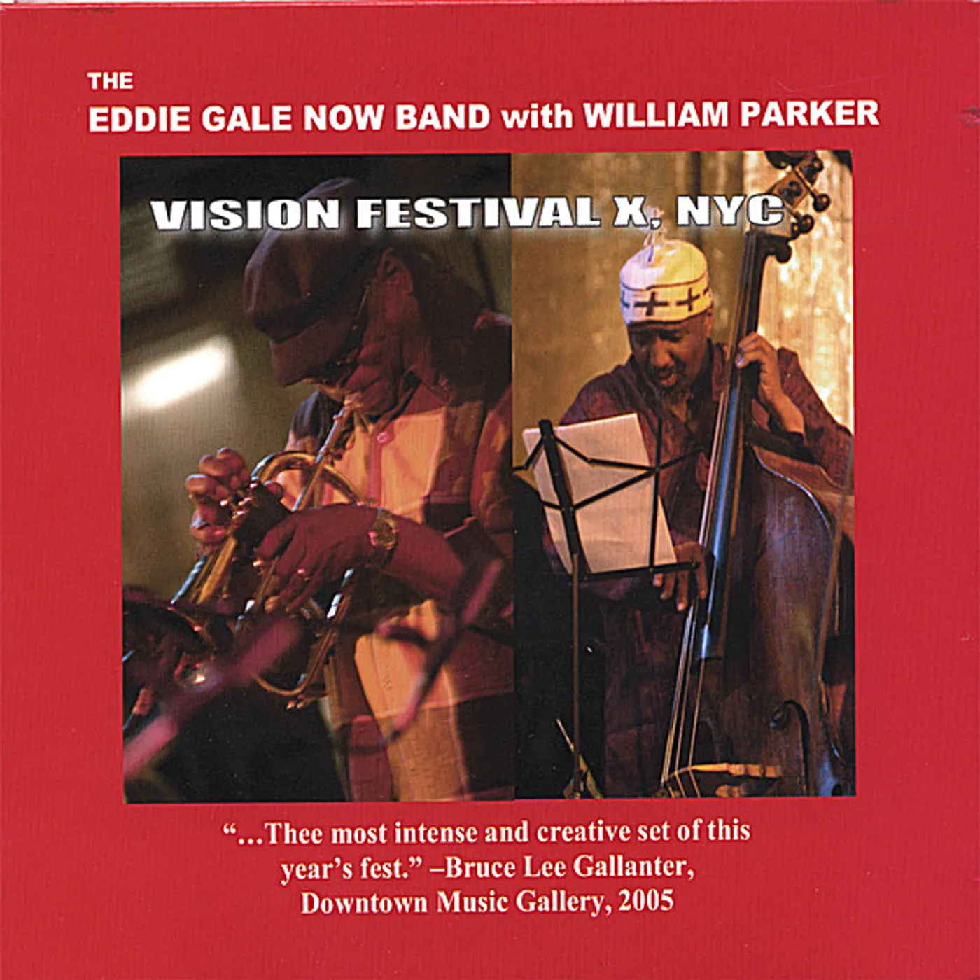 EDDIE GALE NOW BAND LIVE AT VISION FESTIVAL X CD