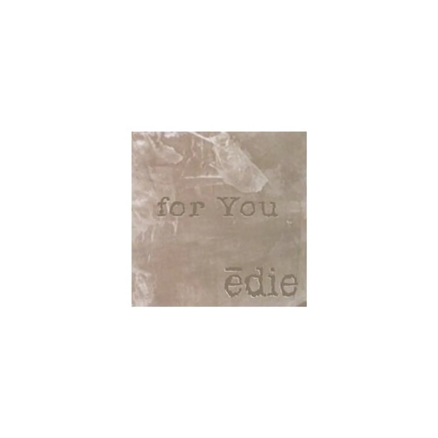 Edie FOR YOU CD