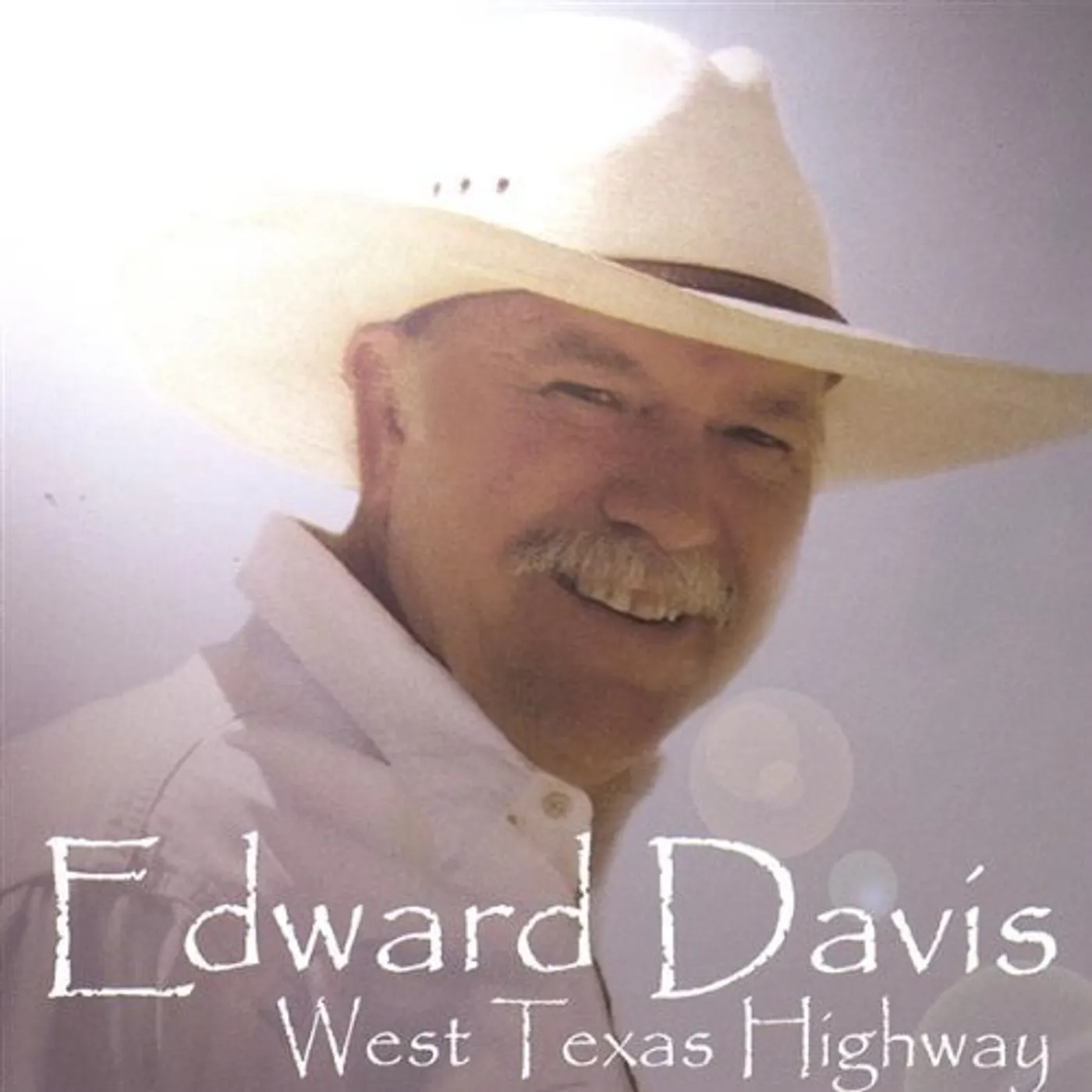Edward Davis WEST TEXAS HIGHWAY CD