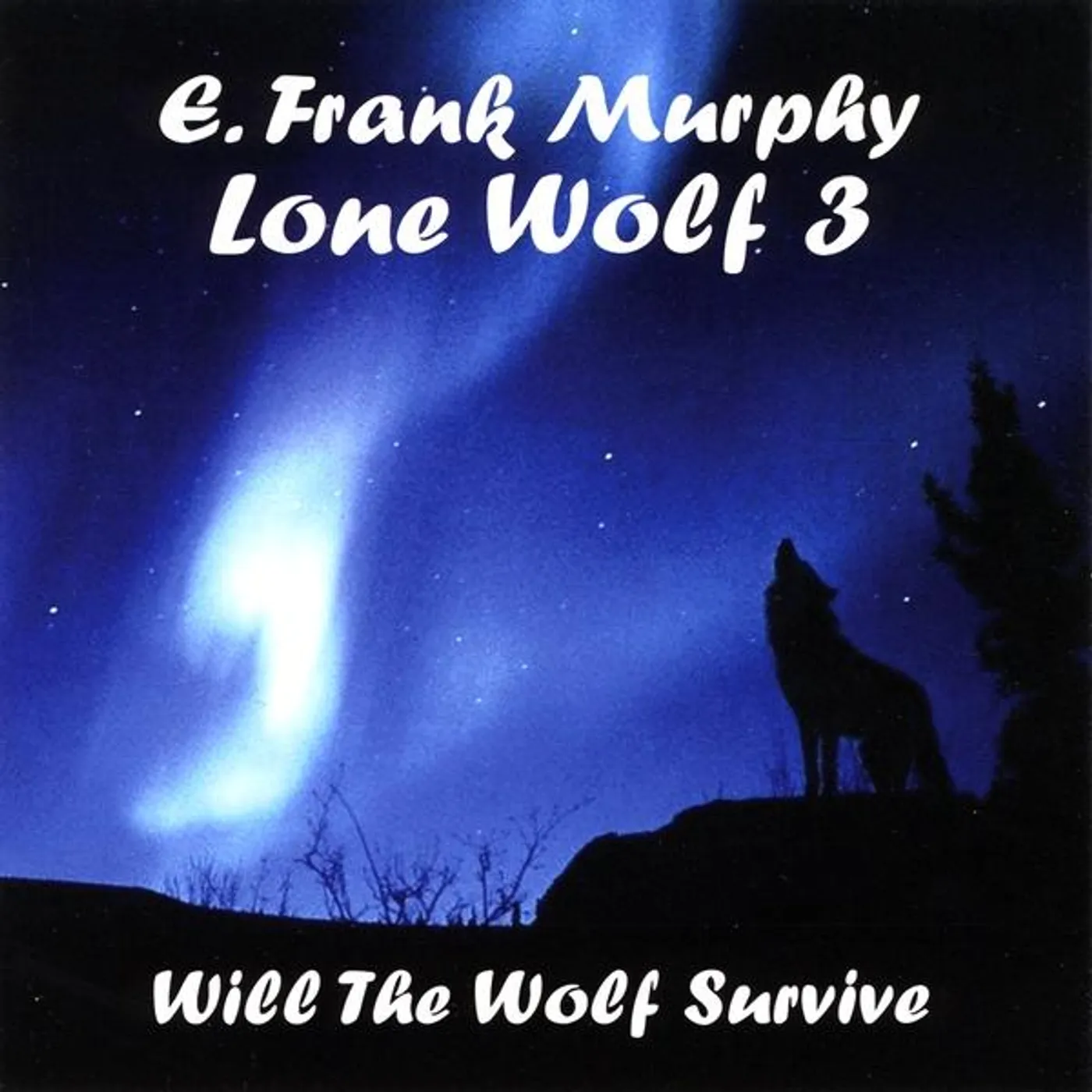 E. Frank Murphy LONE WOLF 3 CD