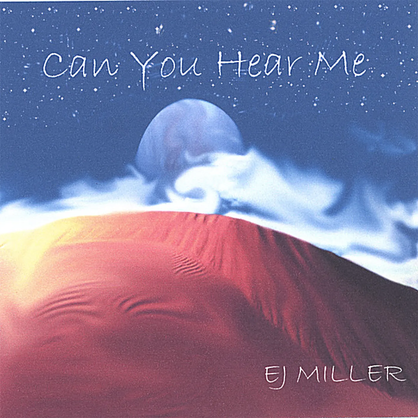 EJ Miller CAN YOU HEAR ME CD