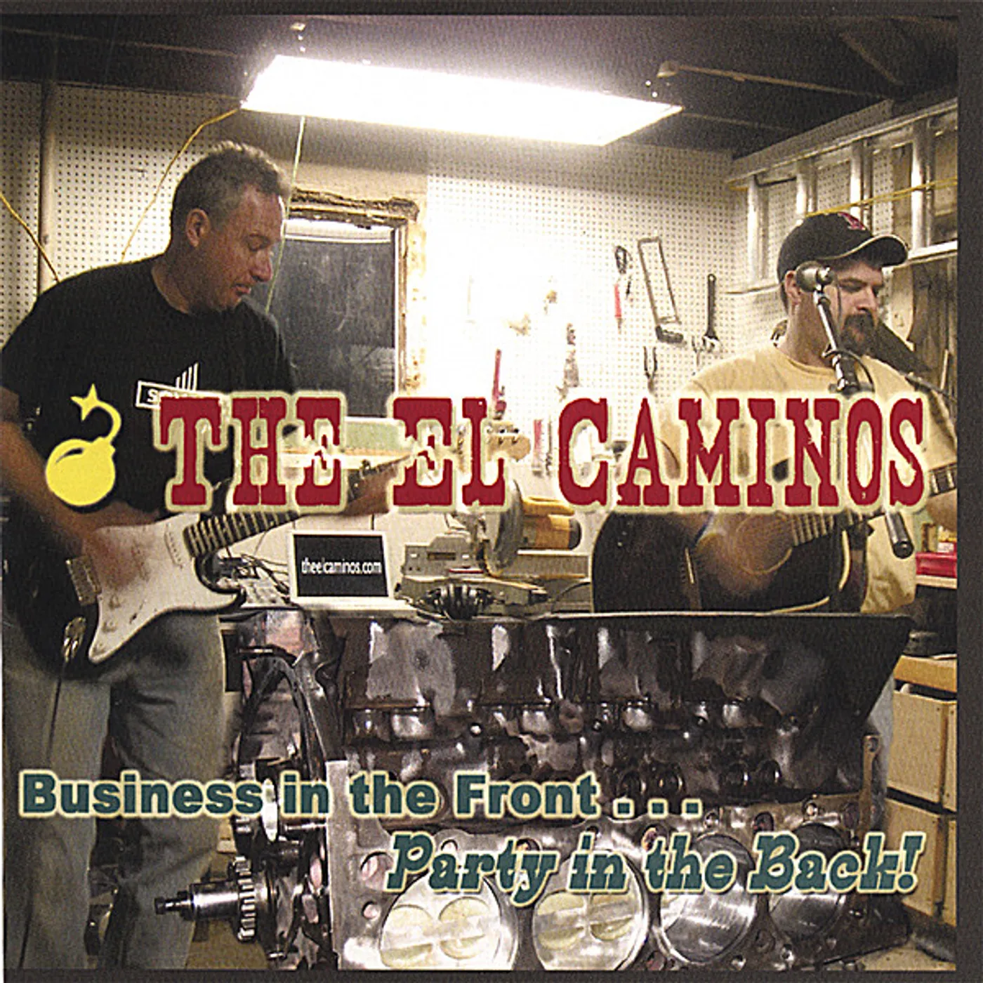 El Caminos BUSINESS IN THE FRONT PARTY IN THE BACK! CD