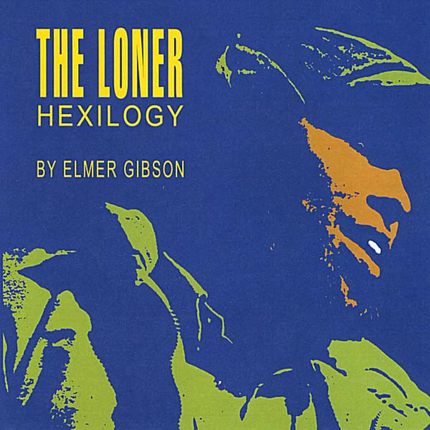 Elmer Gibson LONER HEXILOGY CD