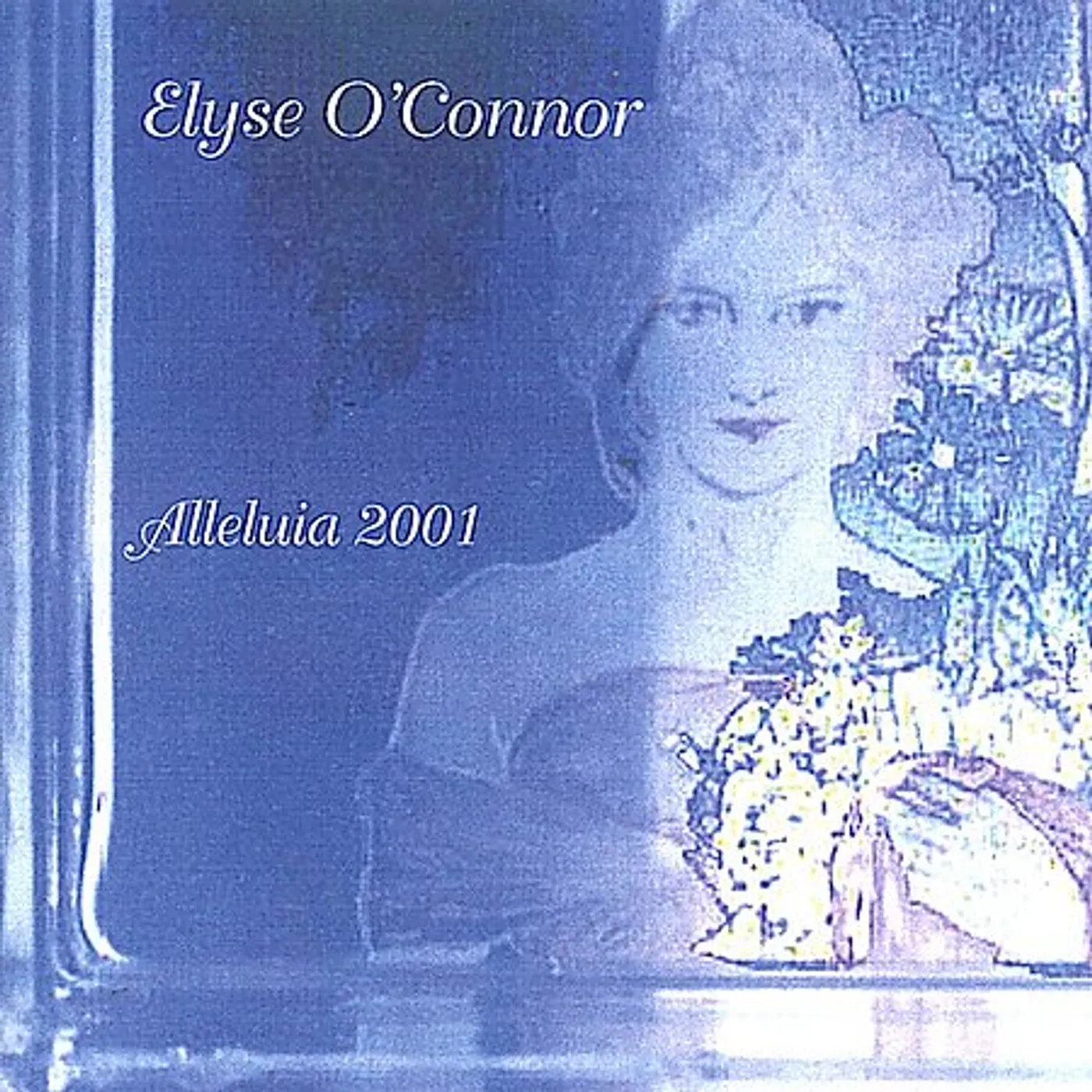 Elyse O'Connor ALLELUIA 2001 CD