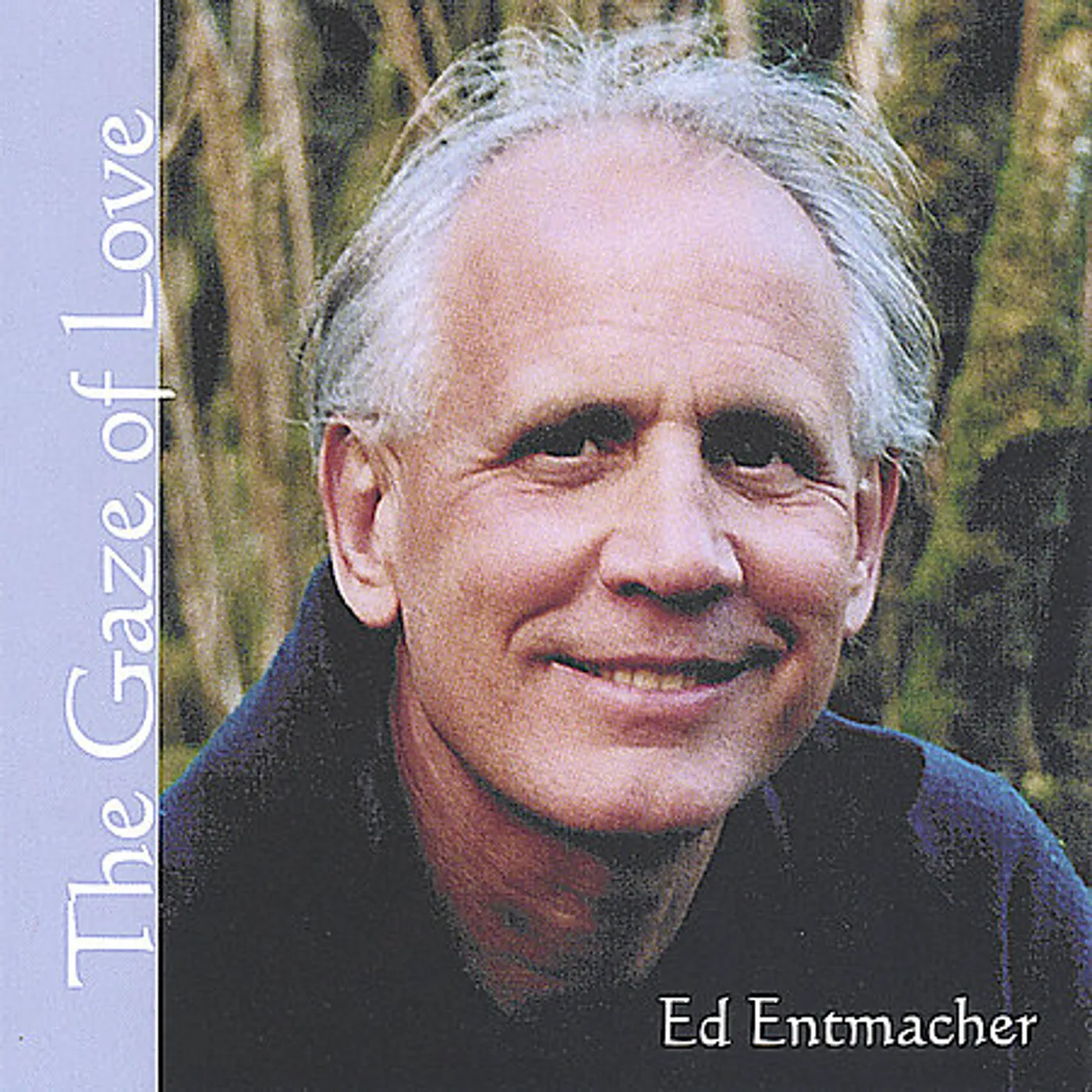 ed entmacher GAZE OF LOVE CD