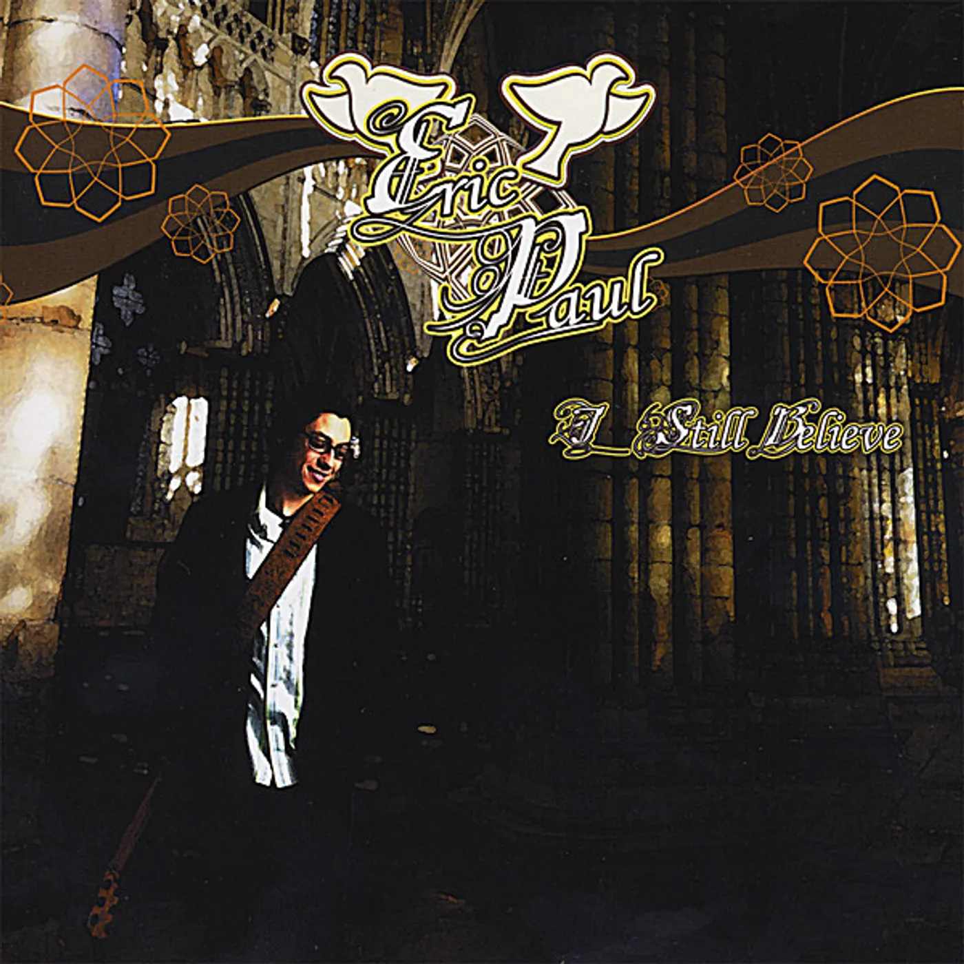 Eric Paul I STILL BELIEVE CD