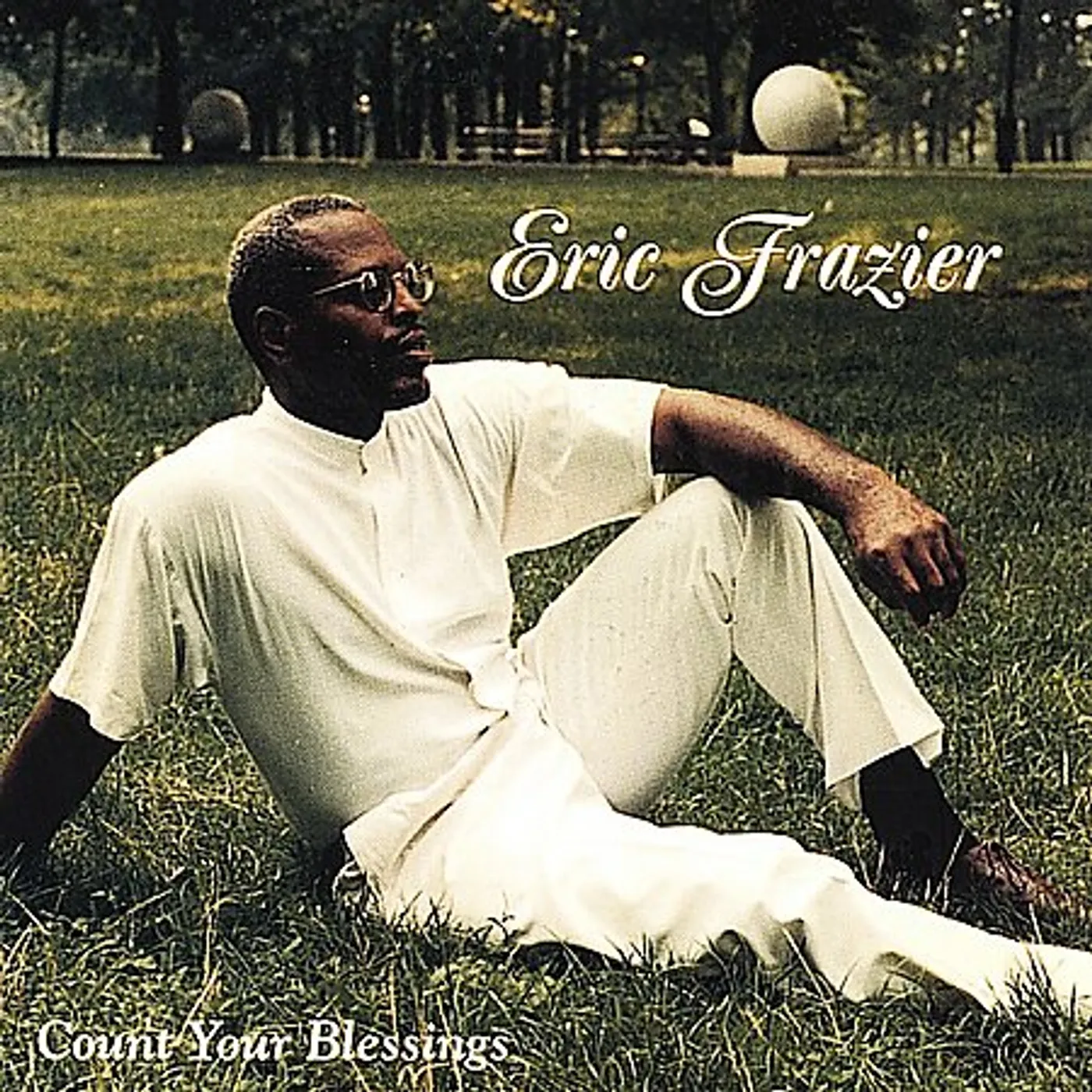 Eric Frazier COUNT YOUR BLESSINGS CD