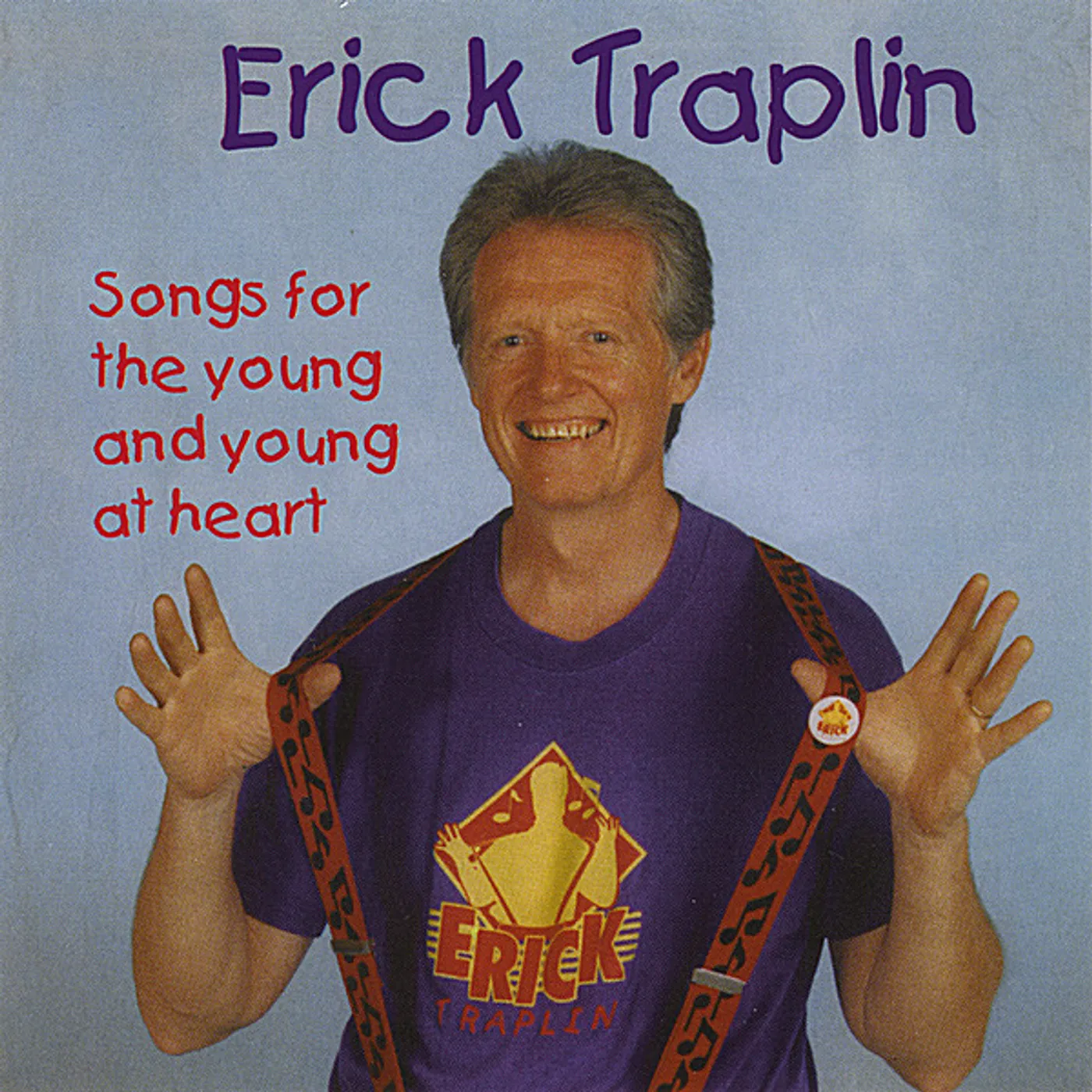 Erick Traplin SONGS FOR THE YOUNG & YOUNG AT HEART CD