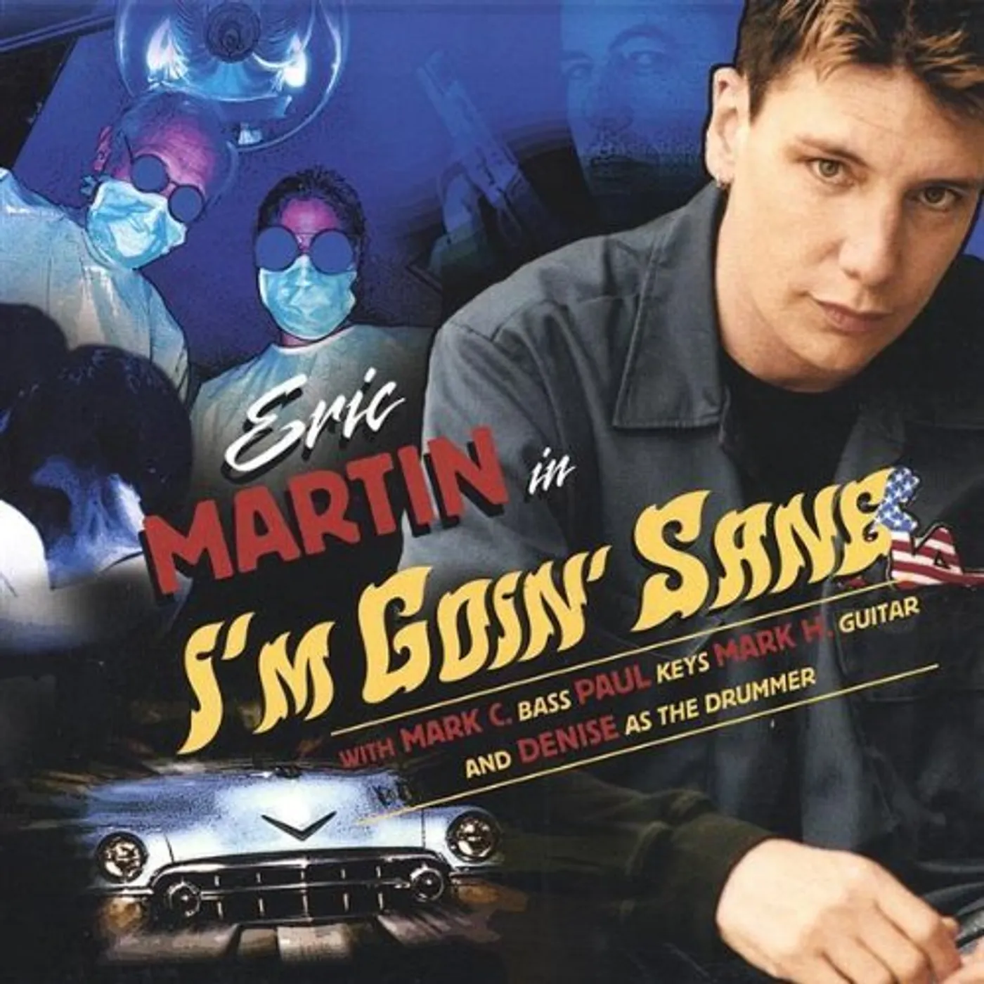 Eric Martin IM GOIN SANE CD
