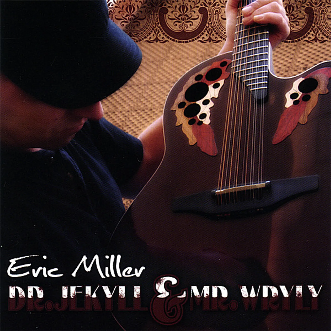 Eric Miller DR. JEKYLL & MR. WRYLY CD