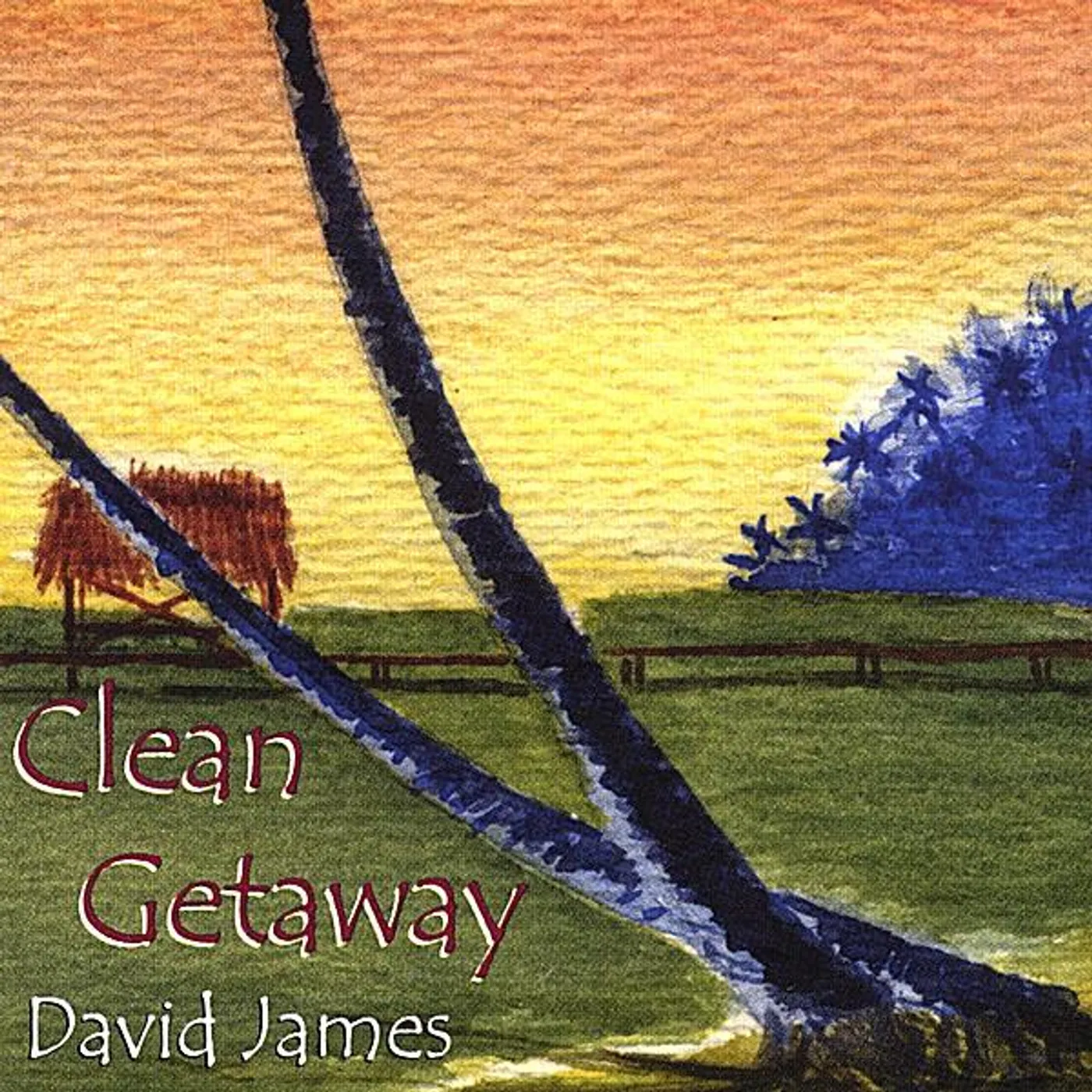David James CLEAN GETAWAY CD