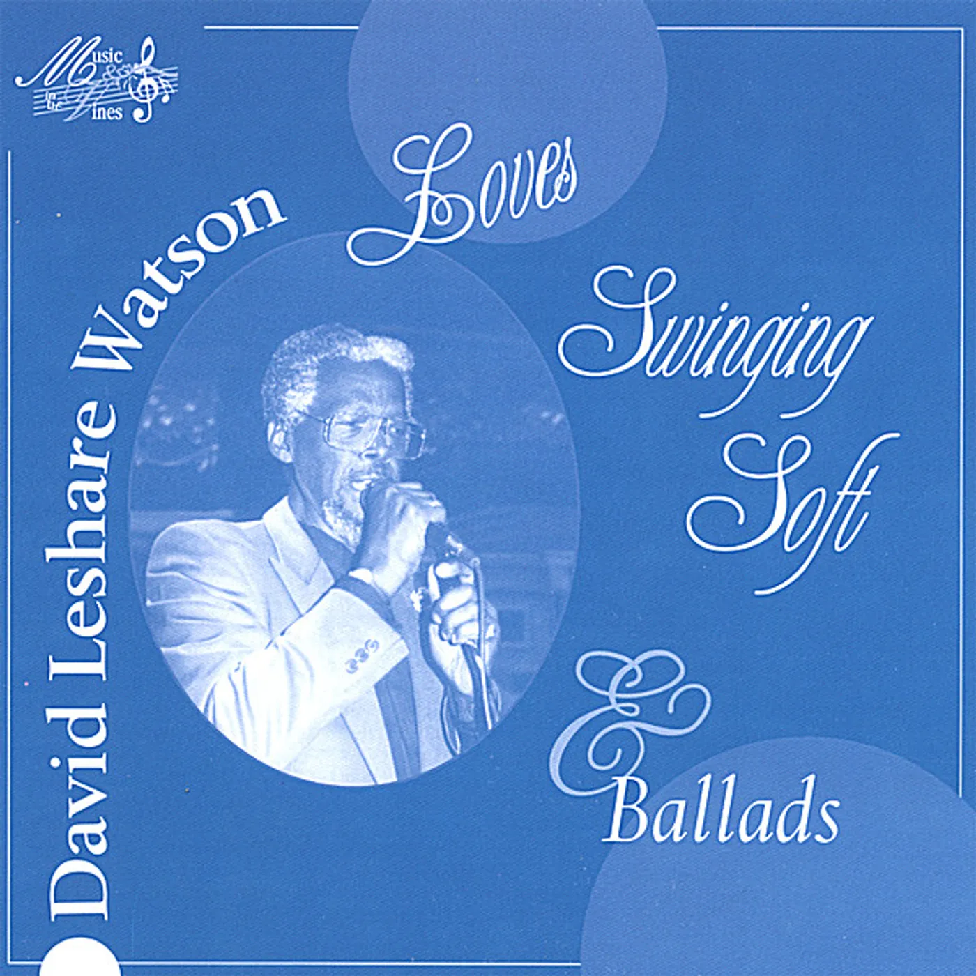 David L. Watson DAVID LESHARE WATSON LOVE'S SWINGING SOFT & BALLAD CD
