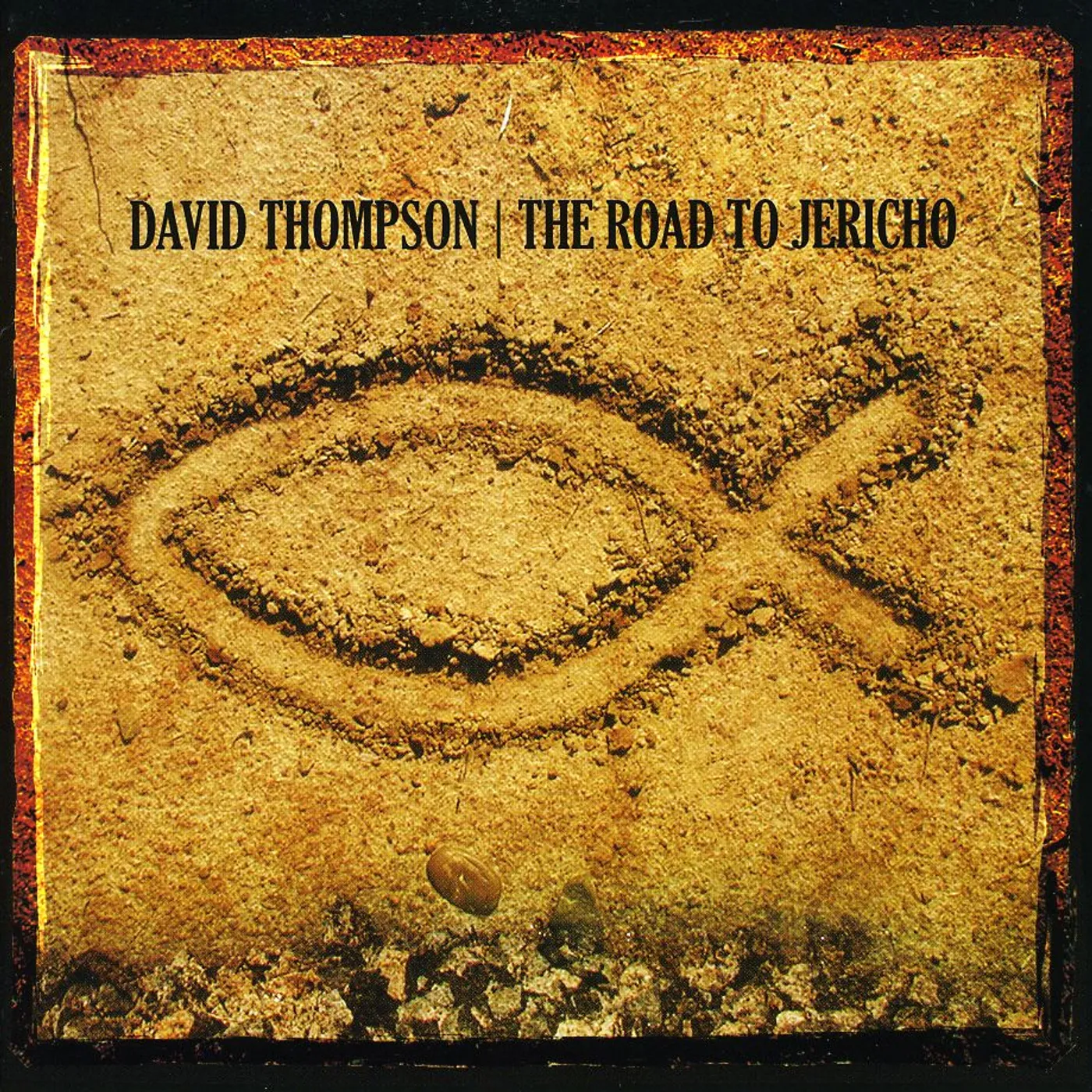David Thompson ROAD TO JERICHO CD