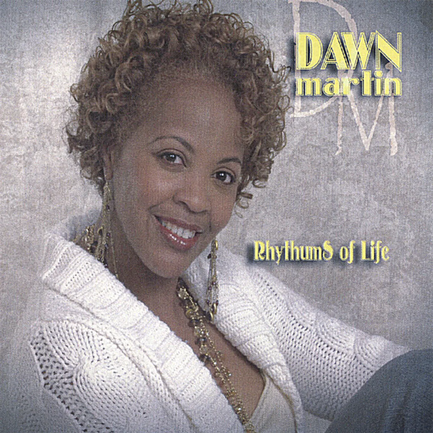 Dawn Martin RYTHUMS OF LIFE CD