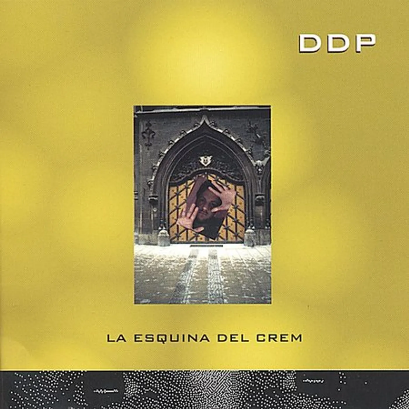 Ddp LA ESQUINA DEL CREM CD