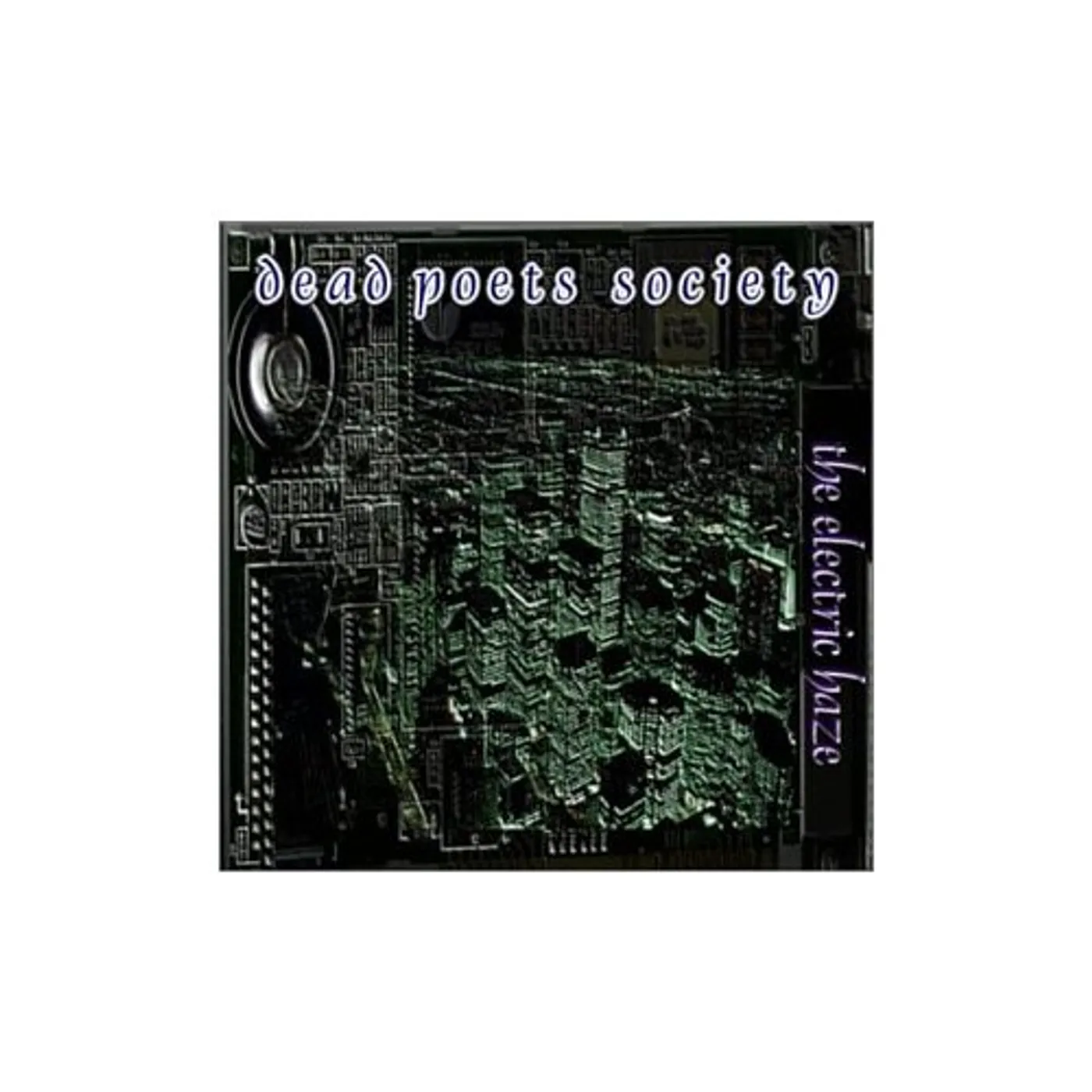 Dead Poets Society ELECTRIC HAZE CD