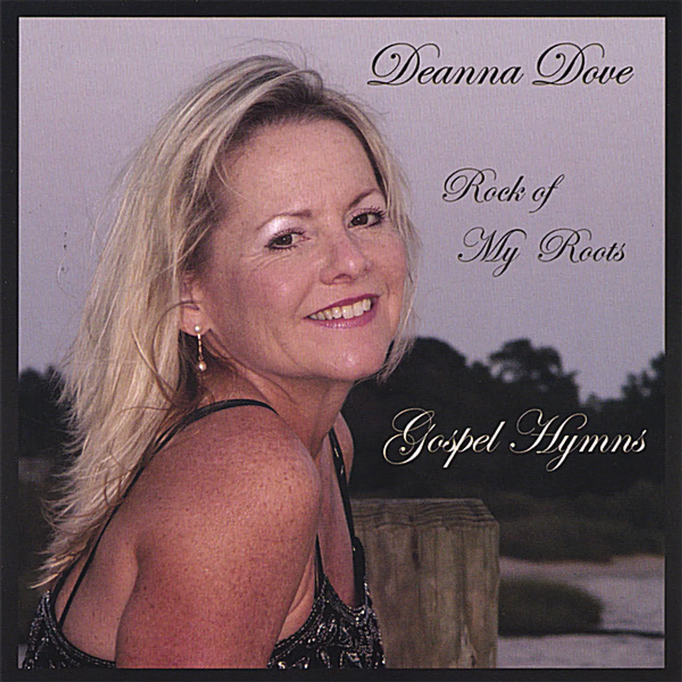 Deanna Dove ROCK OF MY ROOTS CD