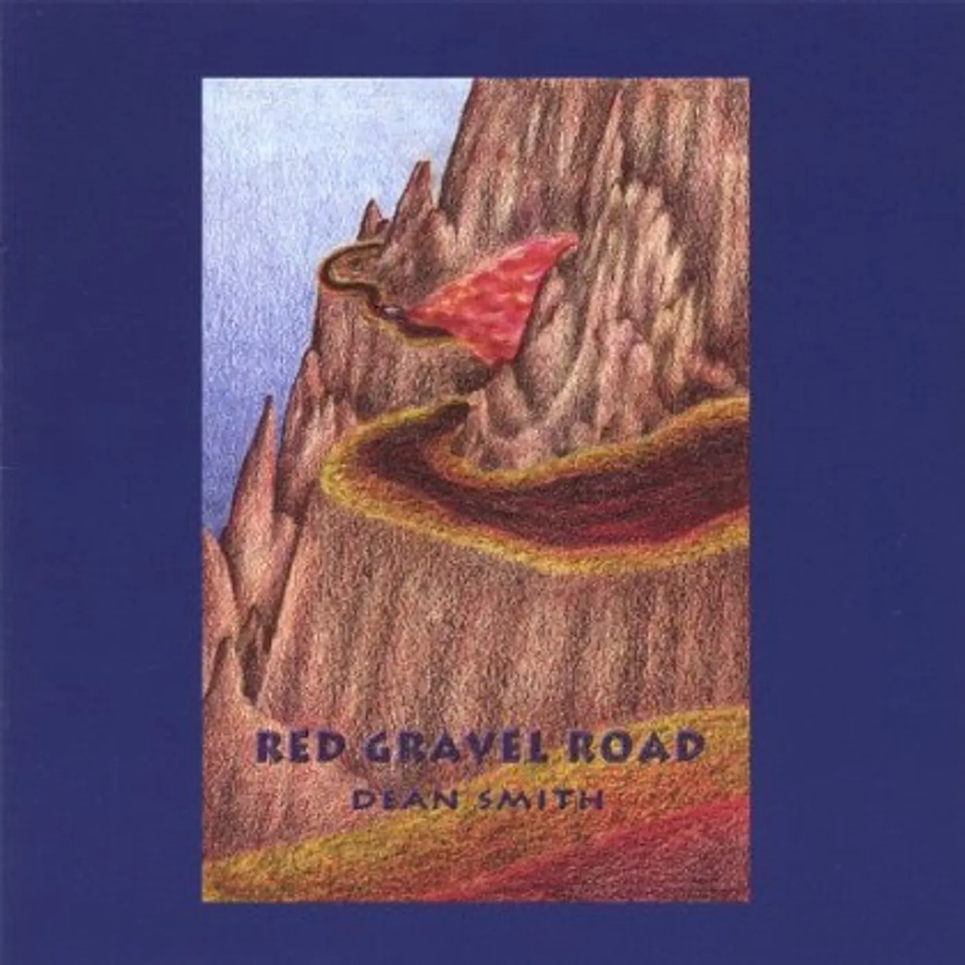 Dean Smith RED GRAVEL ROAD CD