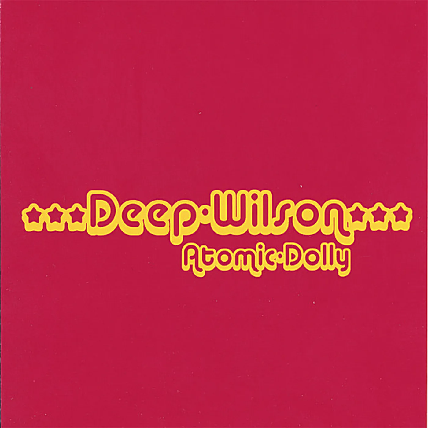 Deep Wilson ATOMIC DOLLY CD