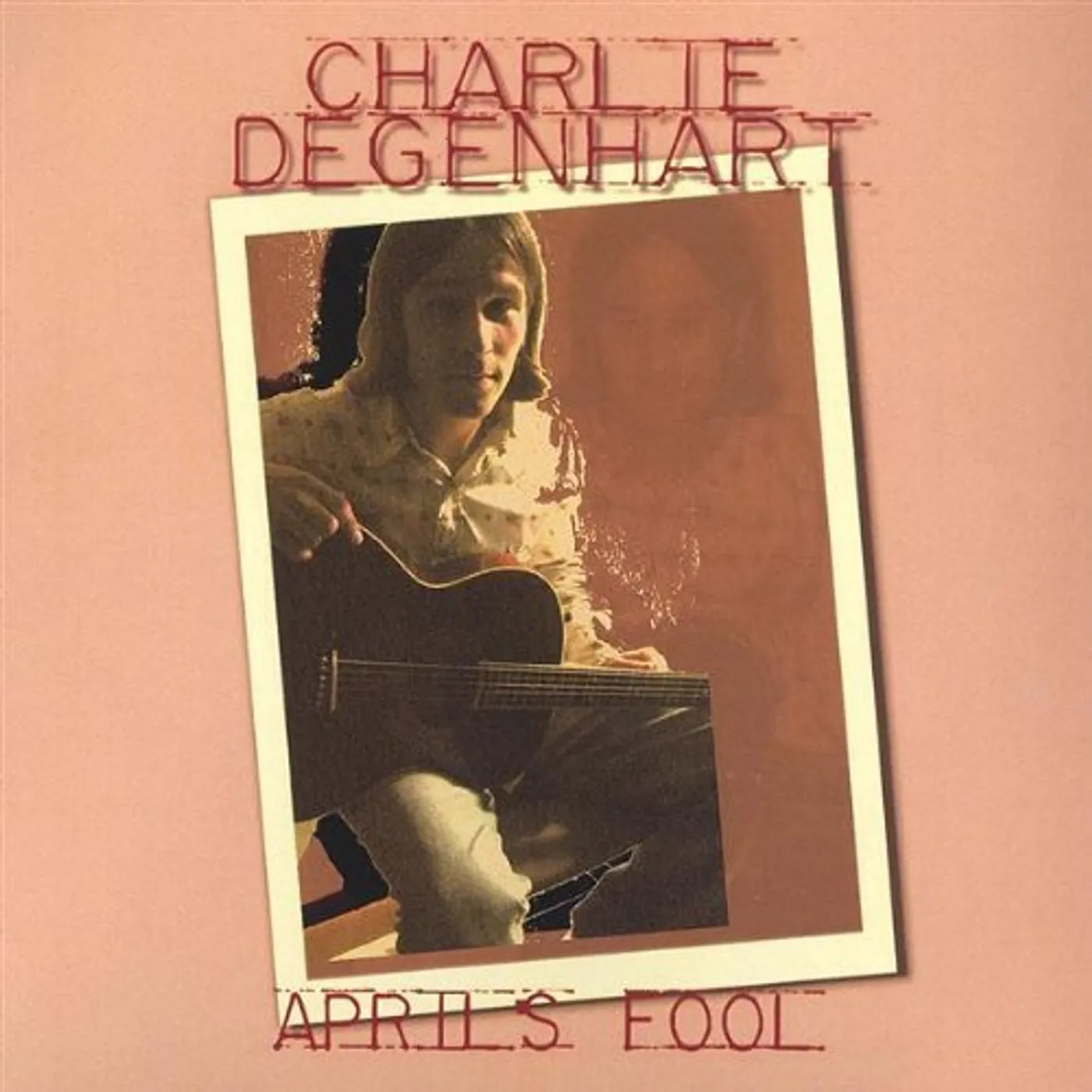Charlie Degenhart APRILS FOOL CD