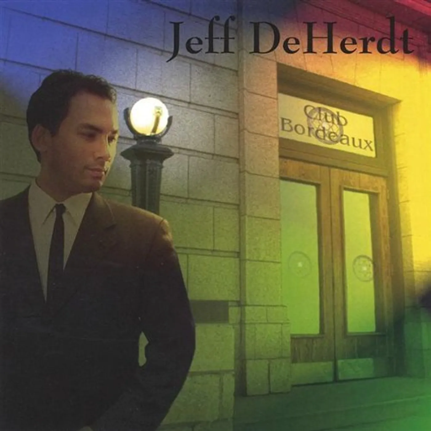 Jeff DeHerdt CLUB BORDEAUX CD