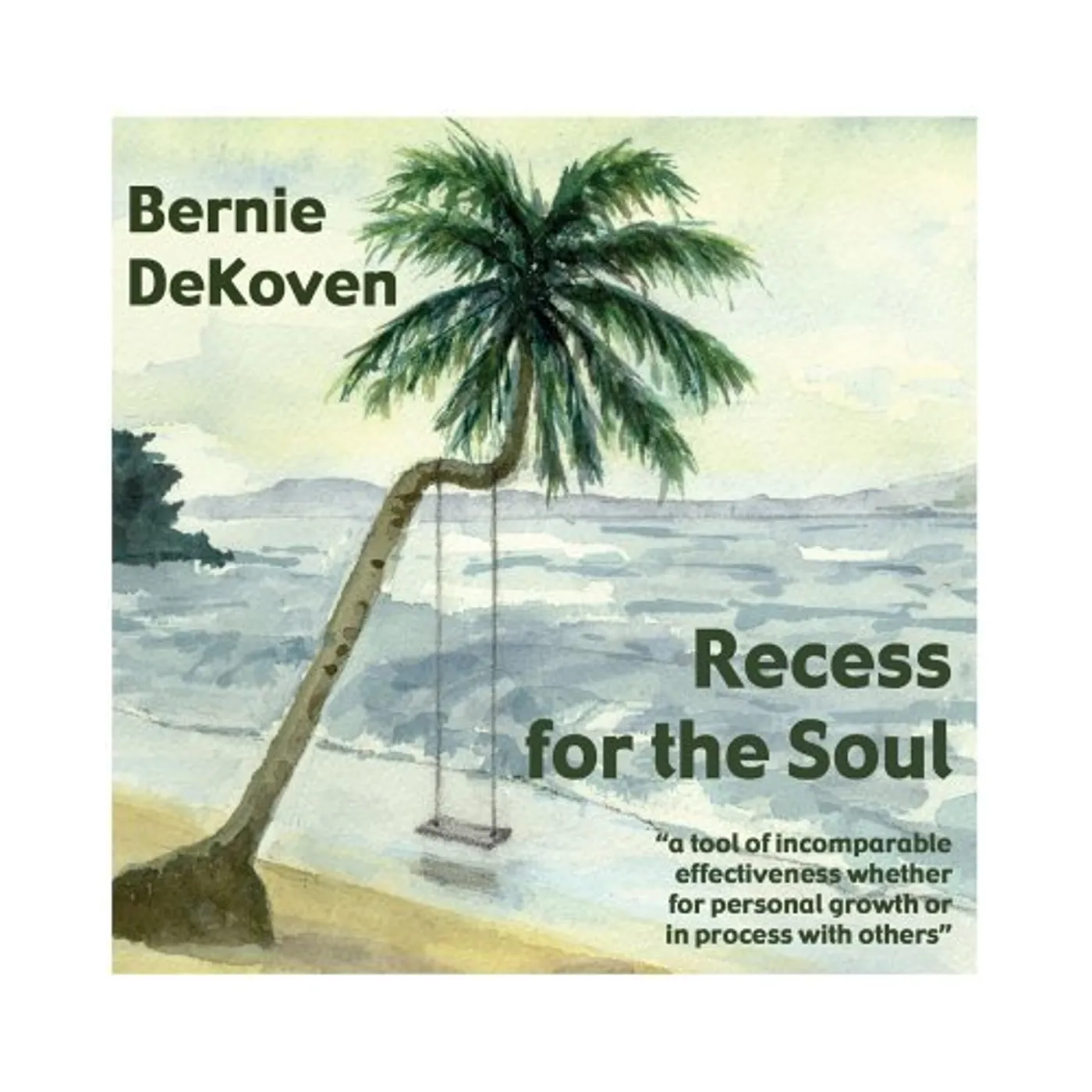 Bernie DeKoven RECESS FOR THE SOUL CD
