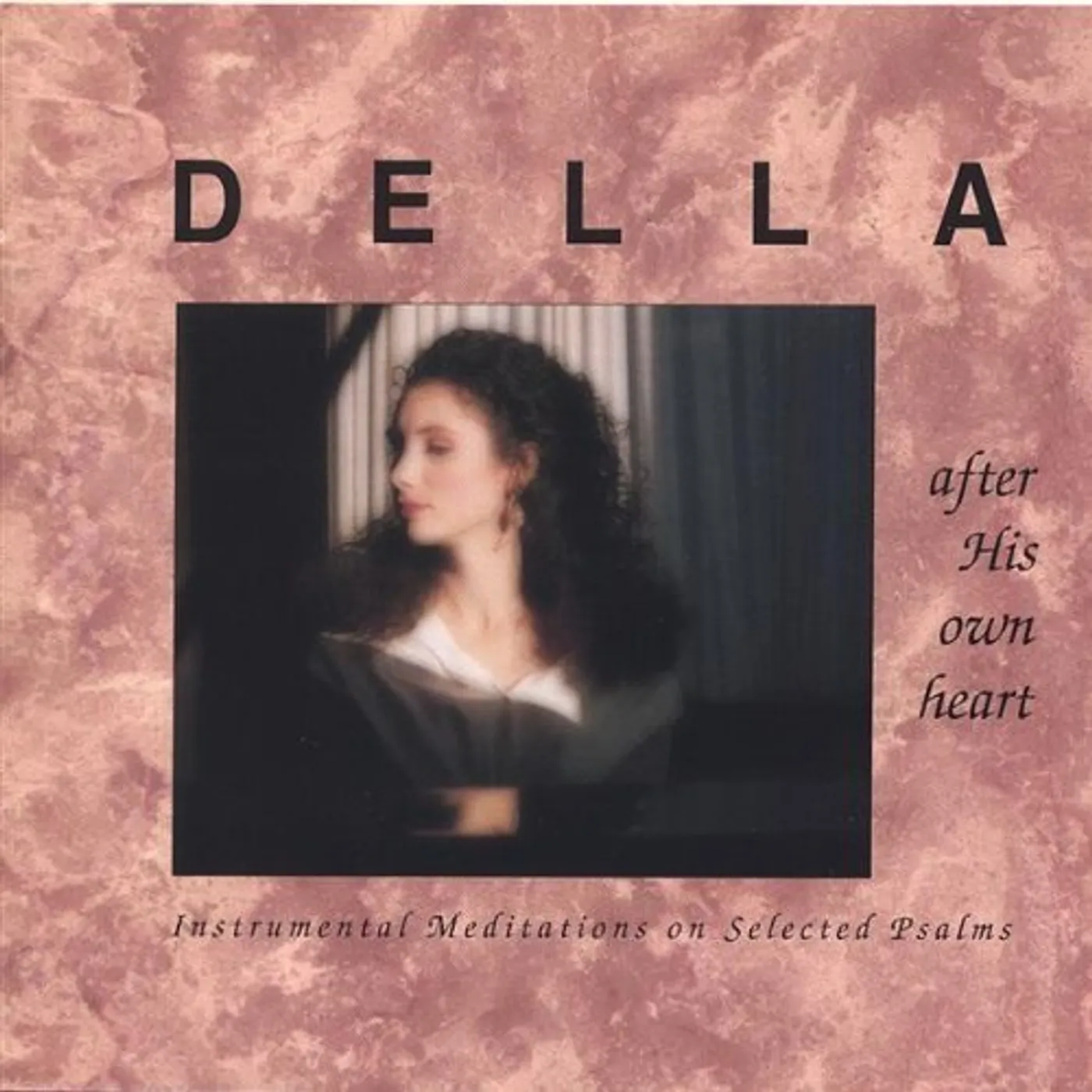Della AFTER HIS OWN HEART CD