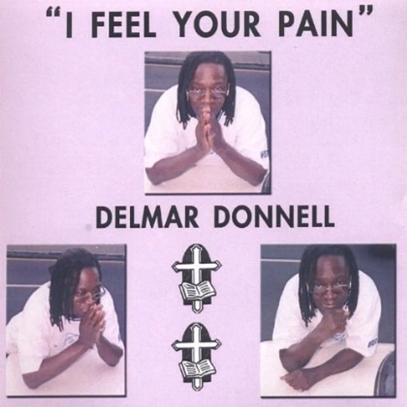 Delmar Donnell I FEEL YOUR PAIN CD