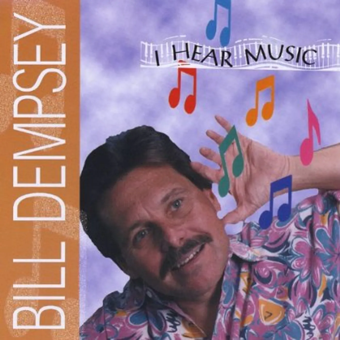 Bill Dempsey I HEAR MUSIC CD