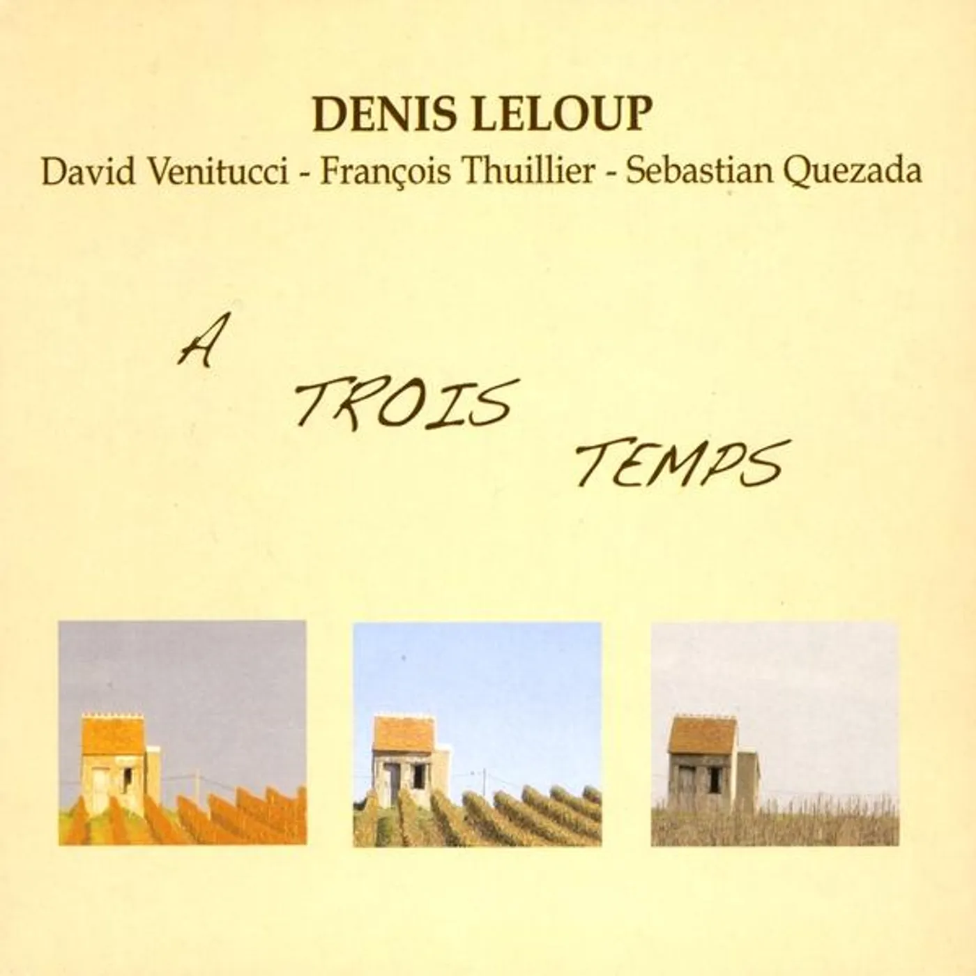 Denis Leloup TROIS TEMPS CD