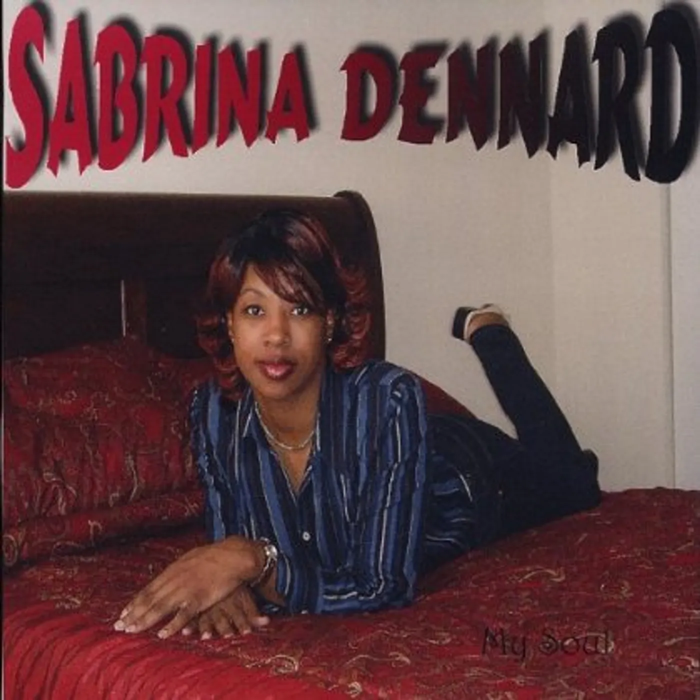 Sabrina Dennard MY SOUL CD