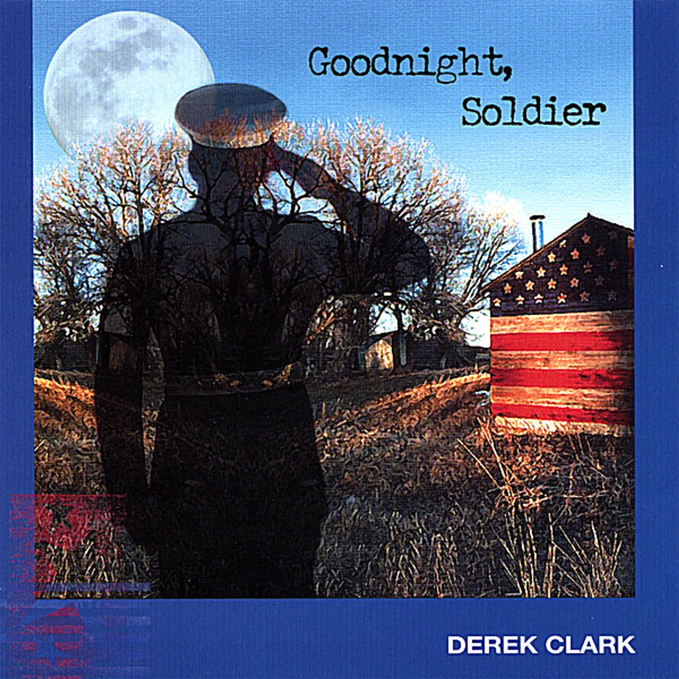 Derek Clark GOODNIGHT SOLDIER CD