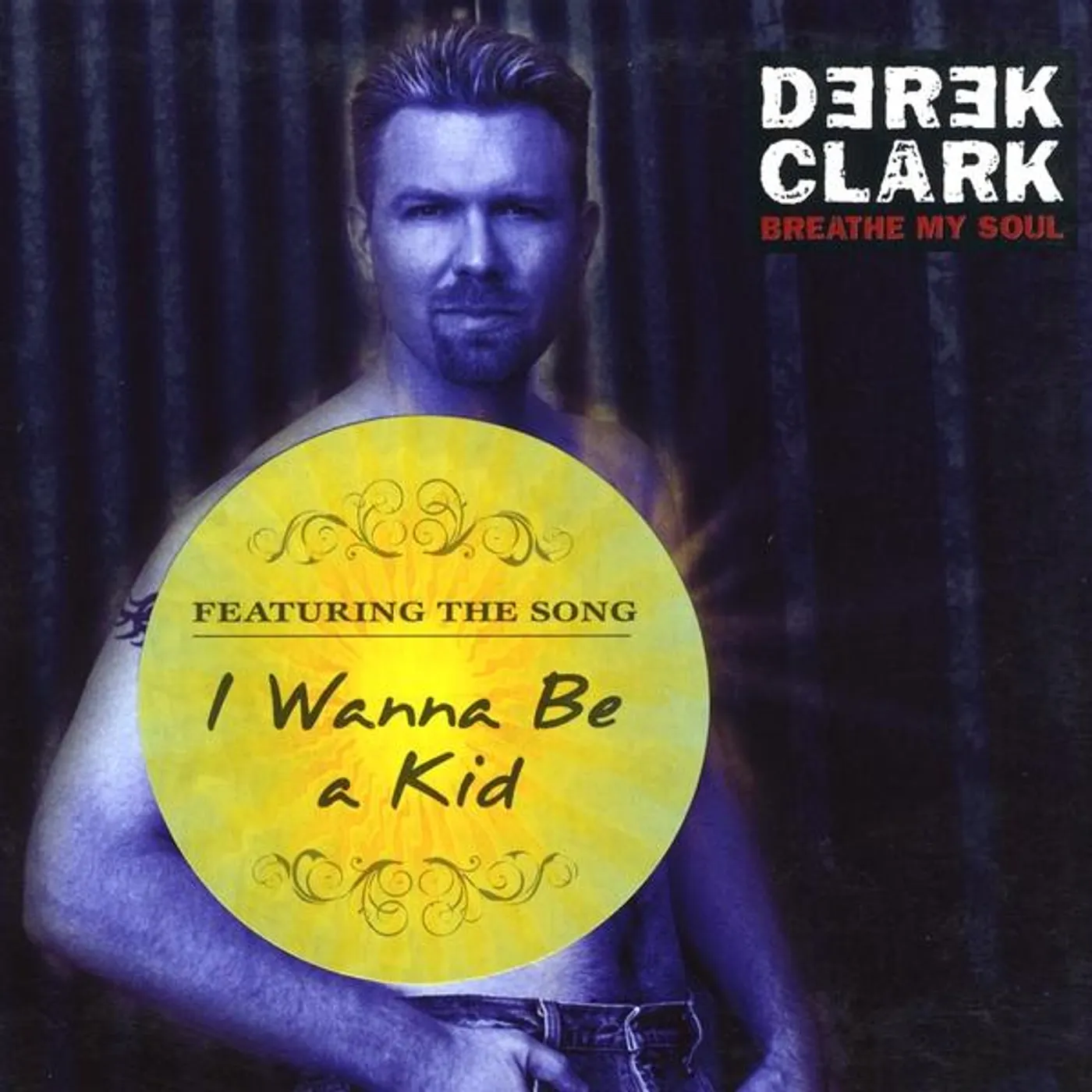 Derek Clark BREATHE MY SOUL CD