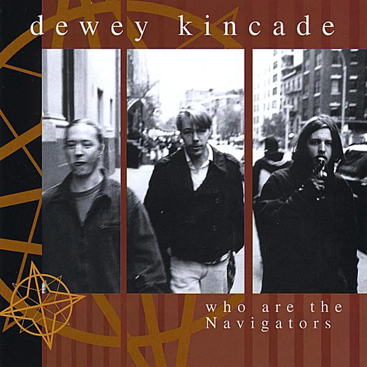 Dewey Kincade WHO ARE THE NAVIGATORS CD