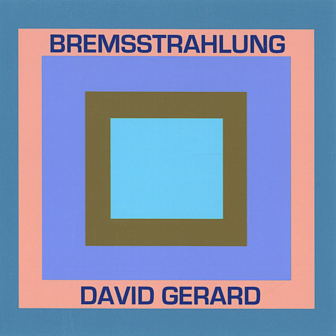 David Gerard BREMSSTRAHLUNG CD