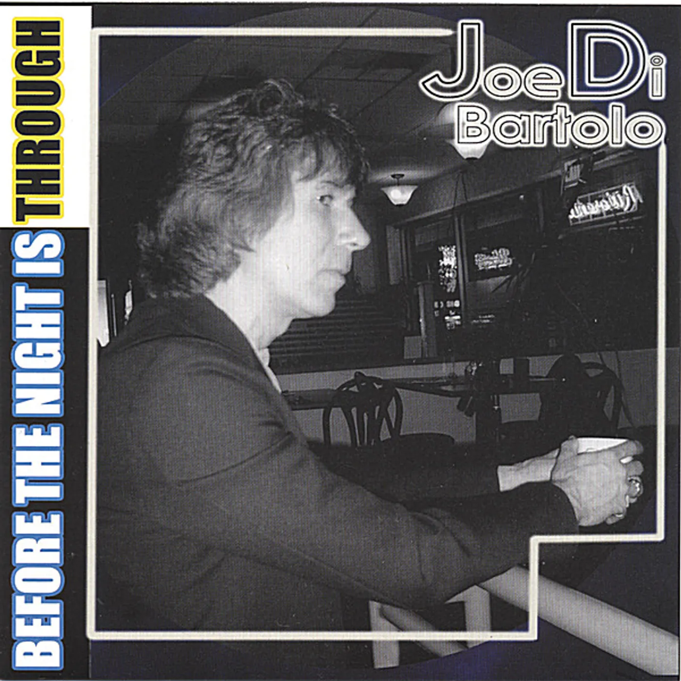 Joe DiBartolo BEFORE THE NIGHT IS THROUGH CD